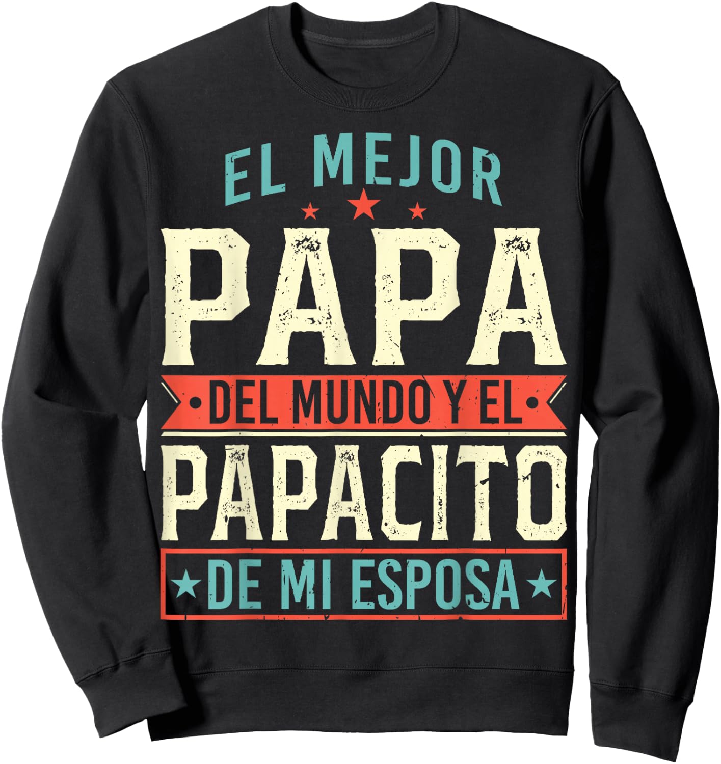 El Mejor Papa Del Mundo Camiseta En Espanol Padre Latino Sweatshirt - Sweatshirt | Black