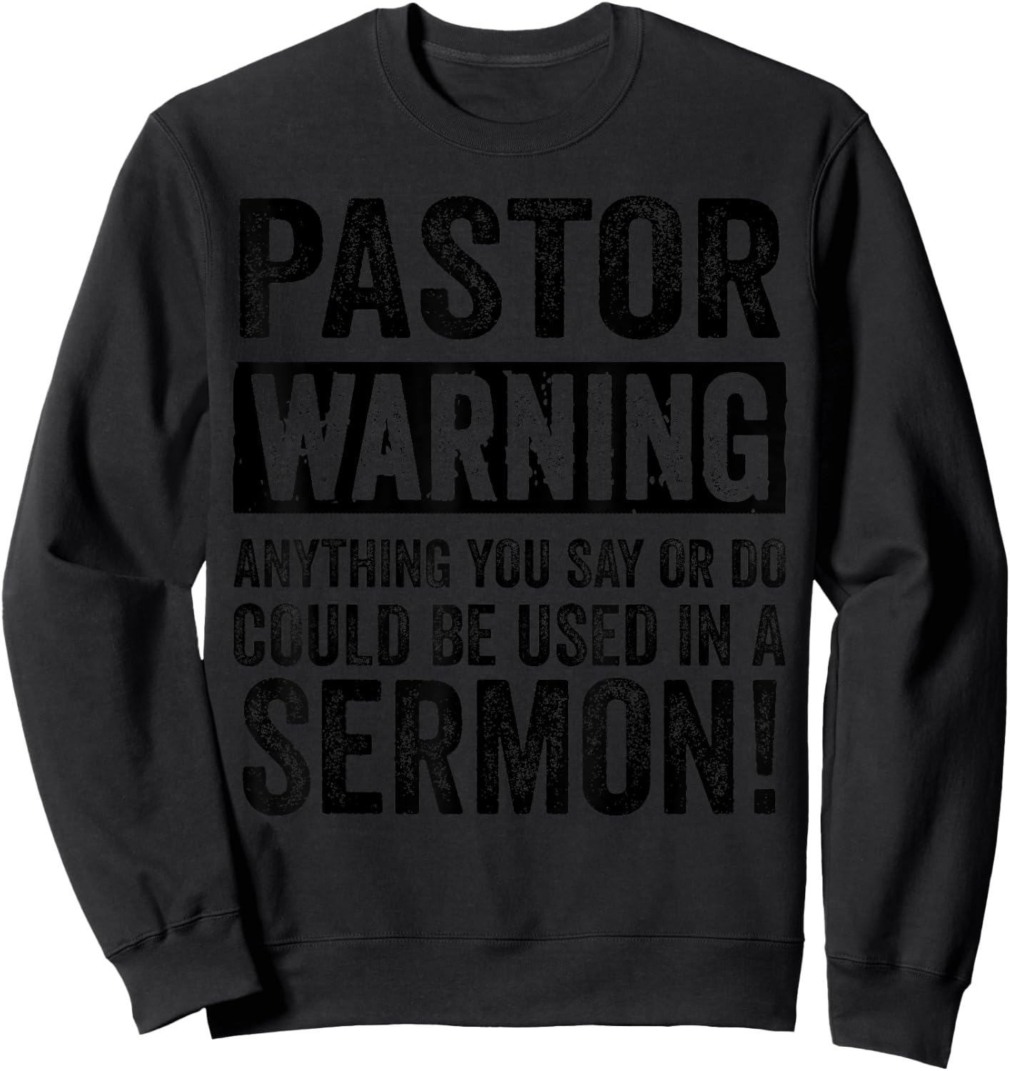 Funny Pastor Gift Religious Preachers Men Women Church Sweatshirt - Sweatshirt | Black