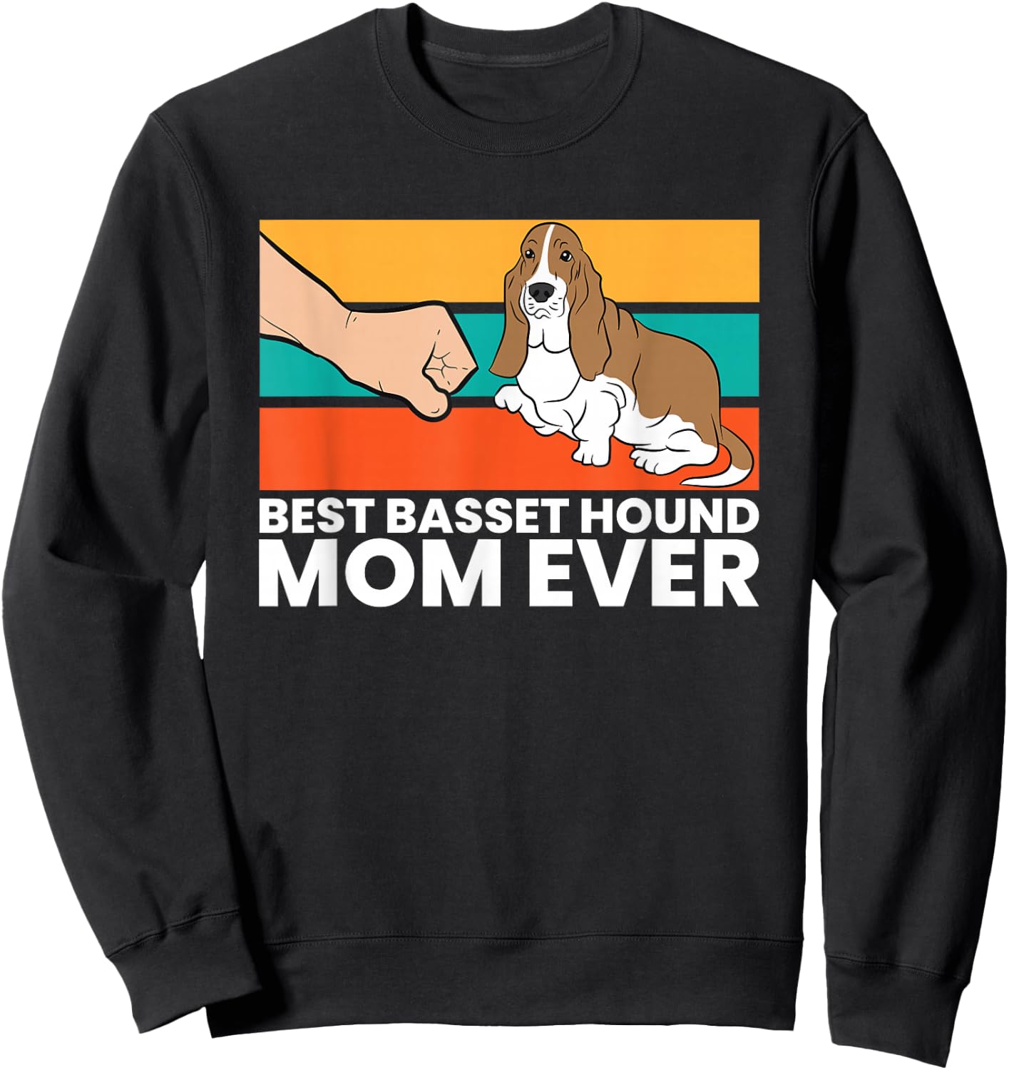 Best Basset Hound Mom Ever Cute Basset Hound Sweatshirt - Sweatshirt | Black