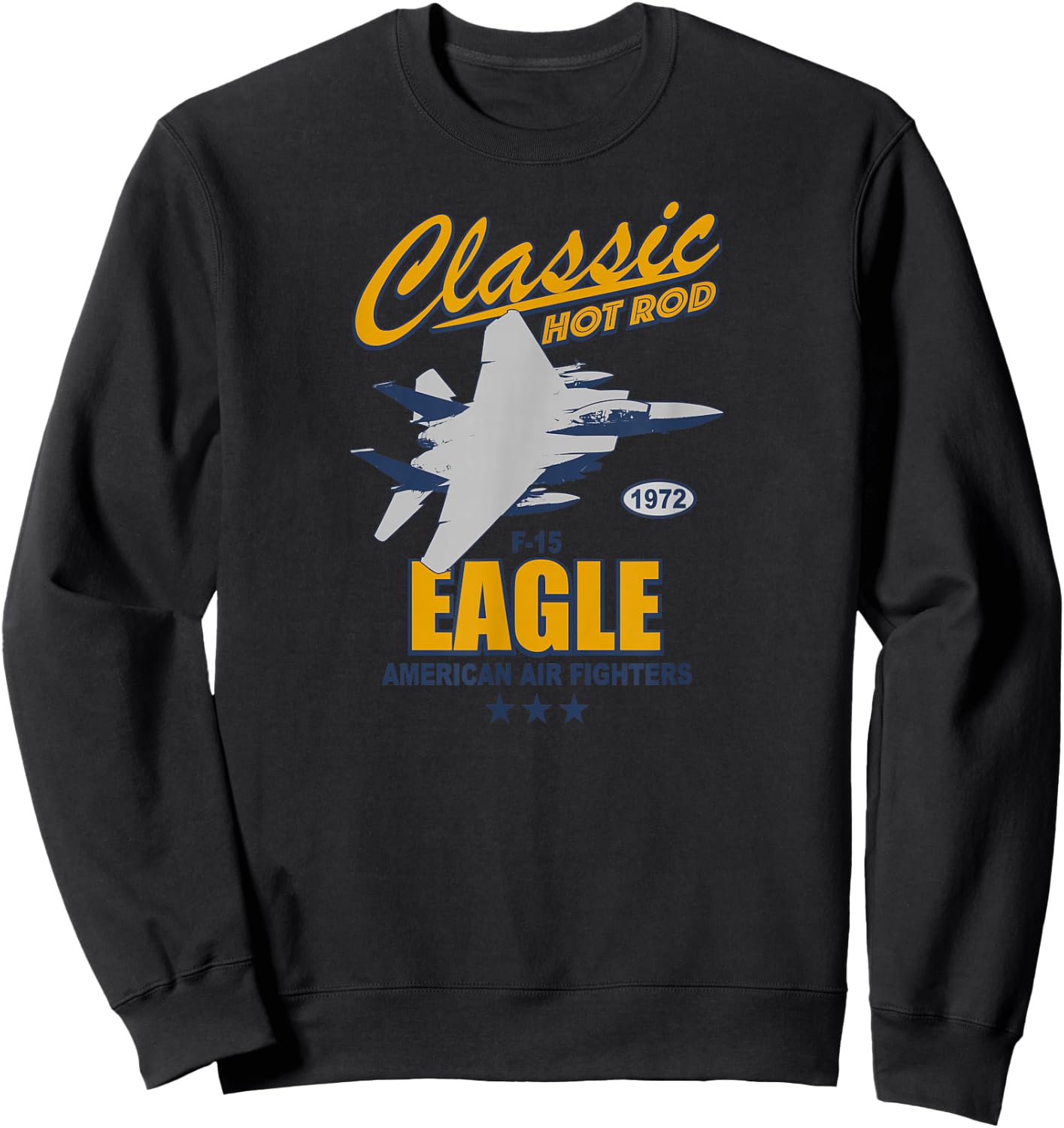 Fighter Plane & F15 Eagle Gifts F-15 Eagle Sweatshirt - Sweatshirt | Black