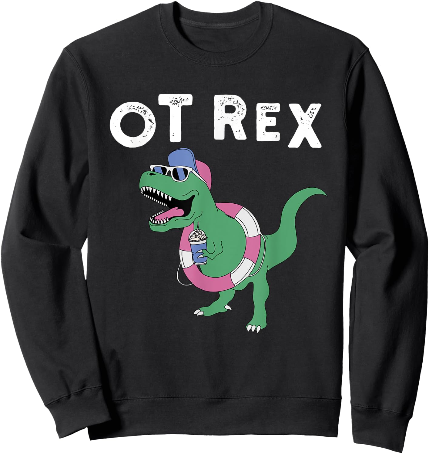 OT-Rex Occupational Therapy Therapist , Pediatric OT Sweatshirt - Sweatshirt | Black