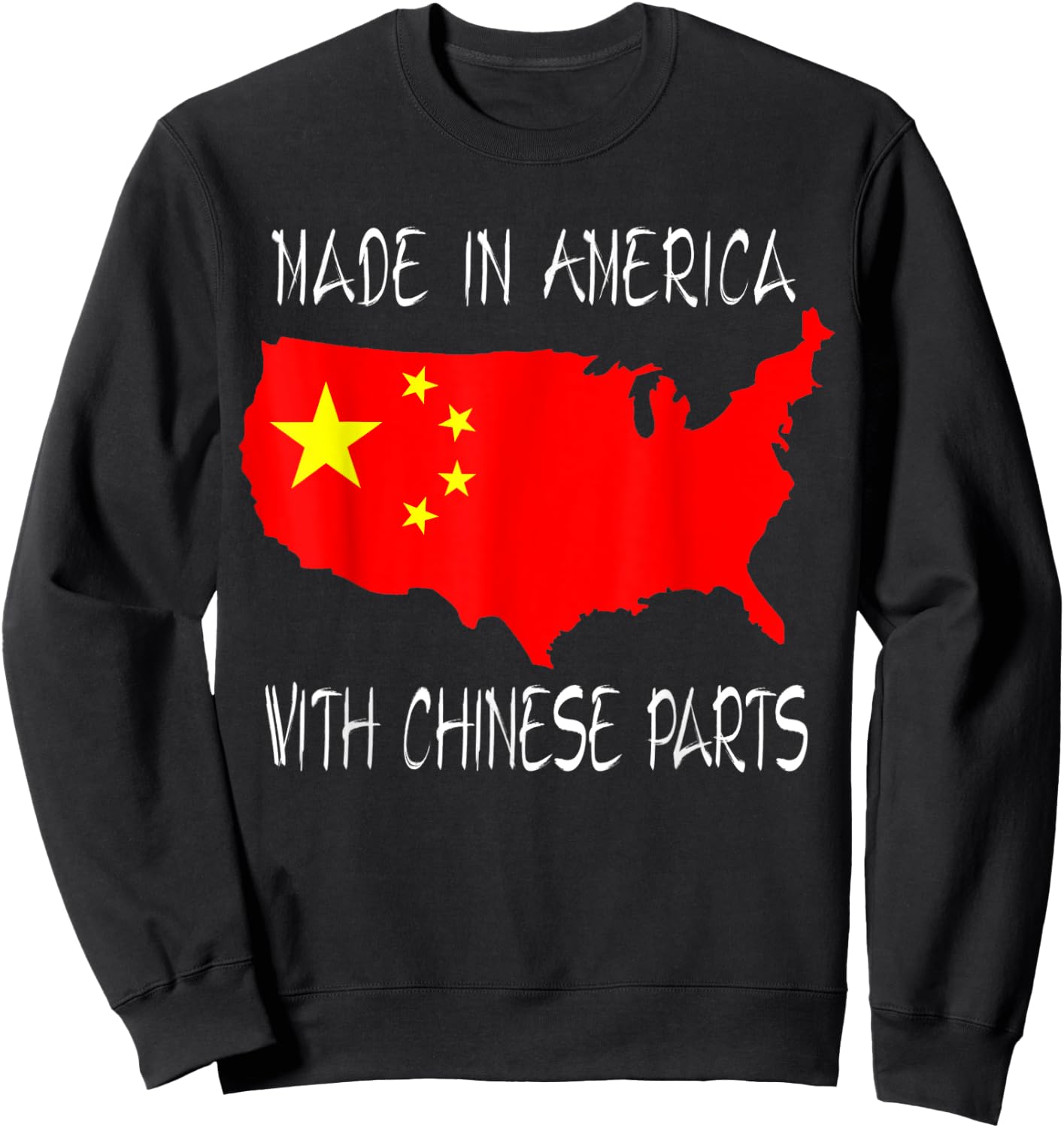 Made In America With Chinese Parts Flag Funny Sweatshirt - Sweatshirt | Black