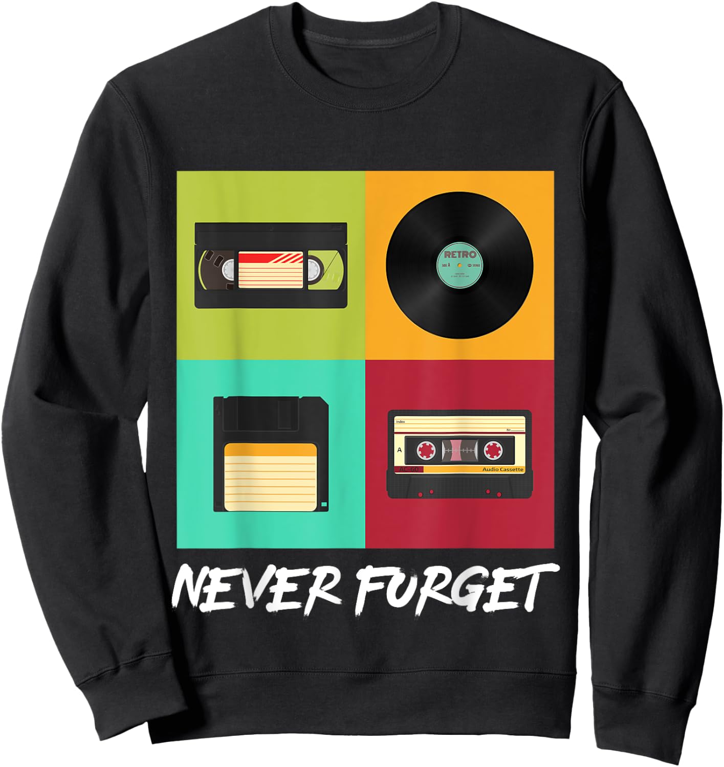 Never Forget Vintage Floppy Disk Video Tape Music Disc Style Sweatshirt - Sweatshirt | Black