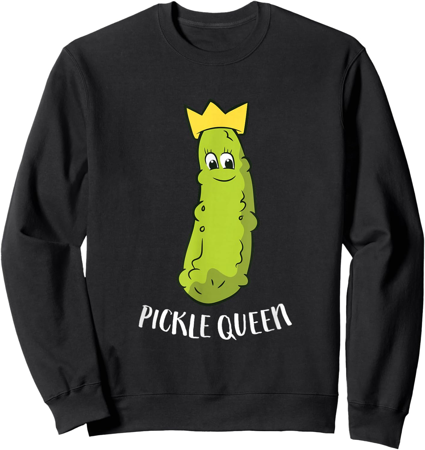 Funny Pickle Queen Funny Cucumber Pickle Girl Sweatshirt - Sweatshirt | Black