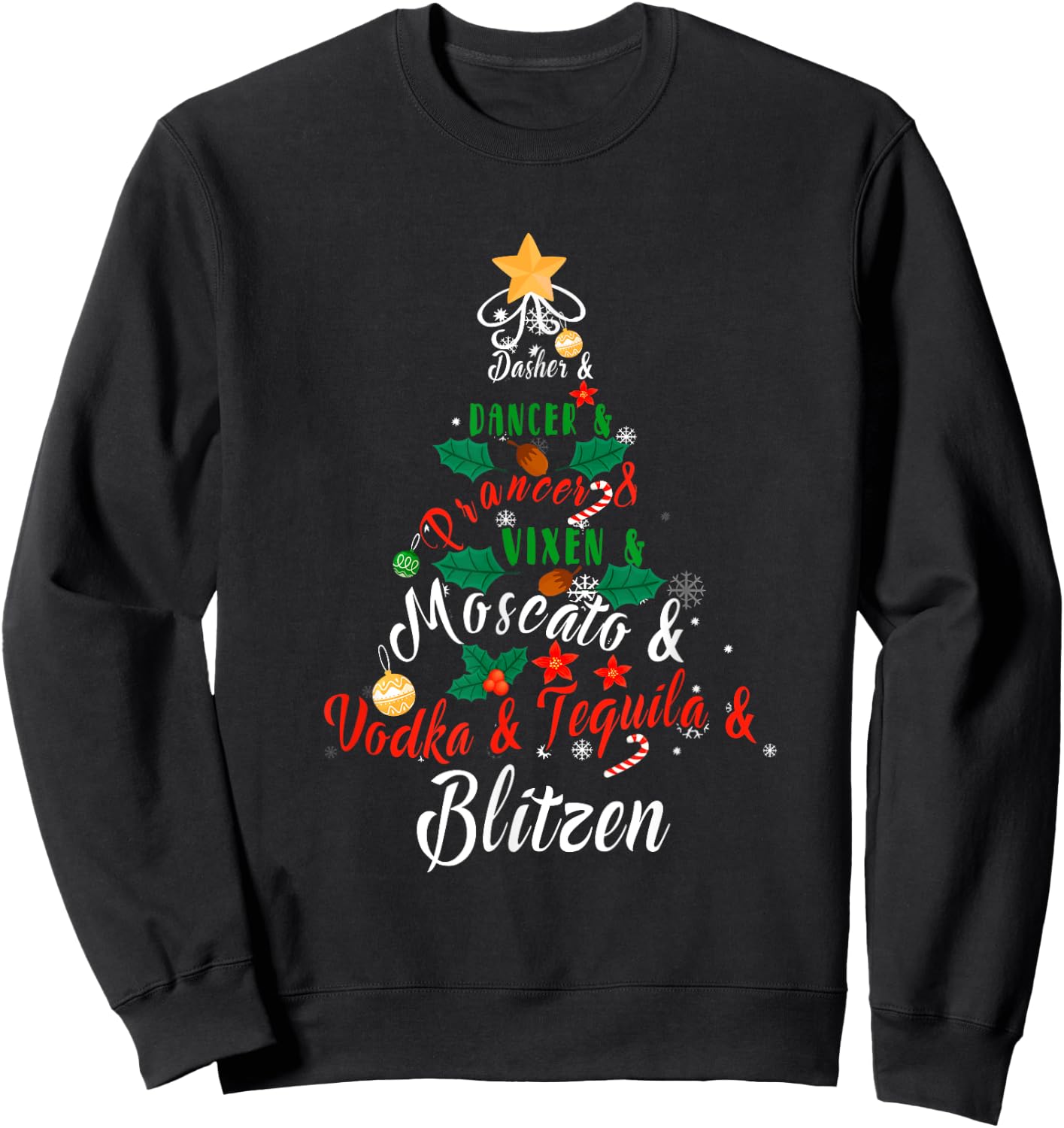Dasher Dancer Prancer Vixen Moscato Vodka Tequila Blitzen Sweatshirt - Sweatshirt | Black