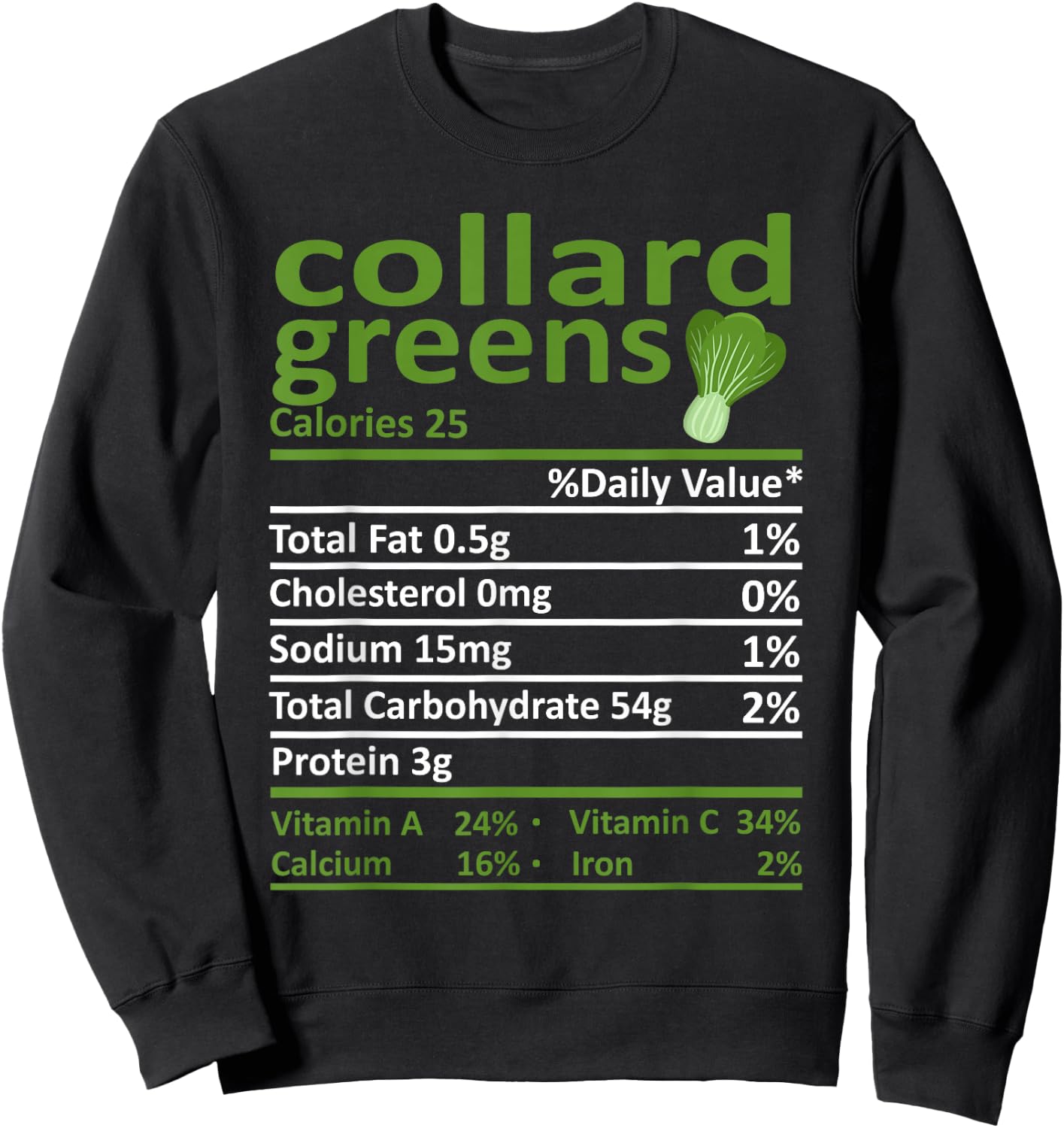 Collard Greens Nutrition Food Thanksgiving Costume Christmas Sweatshirt - Sweatshirt | Black