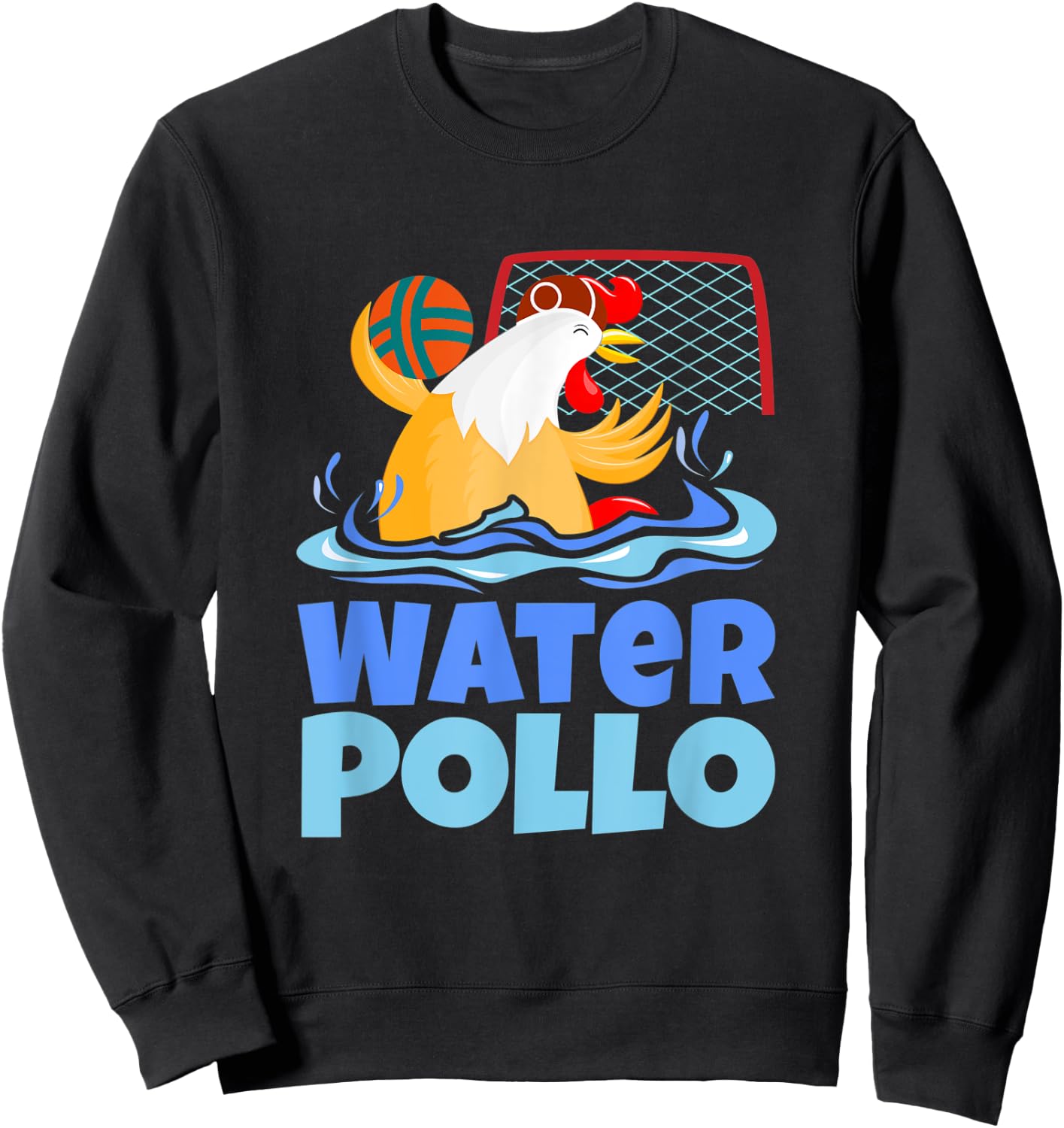 Funny Water Polo Humor, Water Pollo Chicken Pun Sweatshirt - Sweatshirt | Black