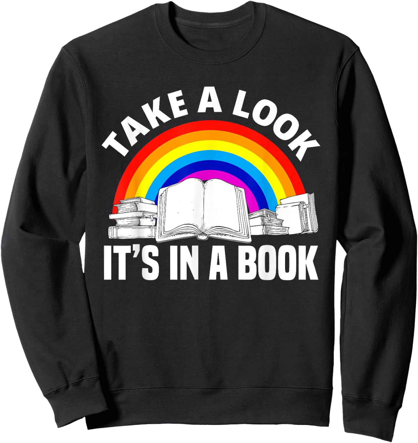 Cute Book Reader Rainbow Book Lover Love Reading Sweatshirt - Sweatshirt | Black
