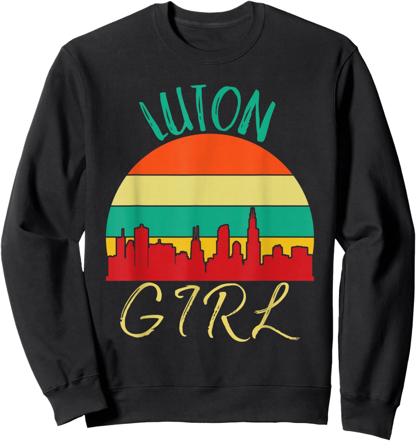 Luton Girl Love Luton Souvenir Sweatshirt - Sweatshirt | Black