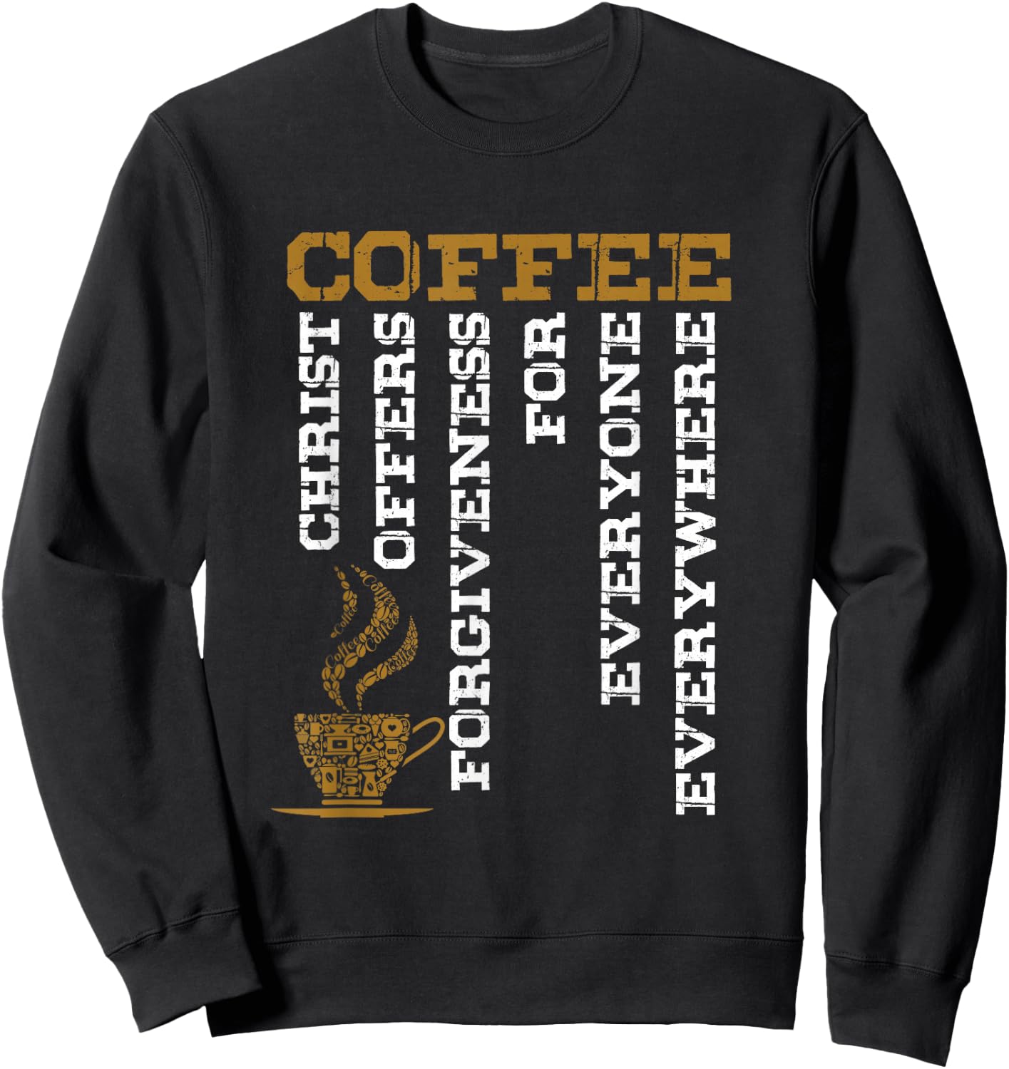 Coffee Definition Christian Christian God Believer Gift Sweatshirt - Sweatshirt | Black
