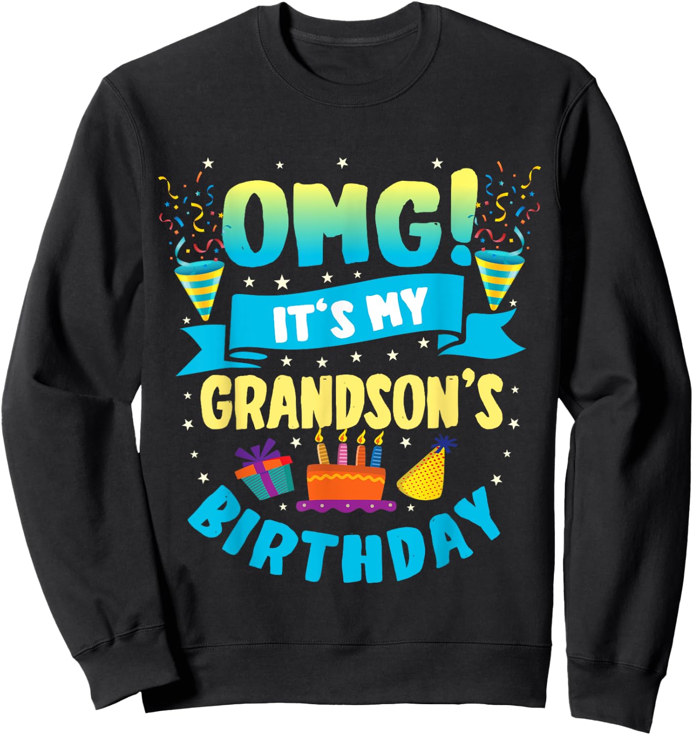 OMG It's My Grandson Birthday Sweatshirt - Sweatshirt | Black