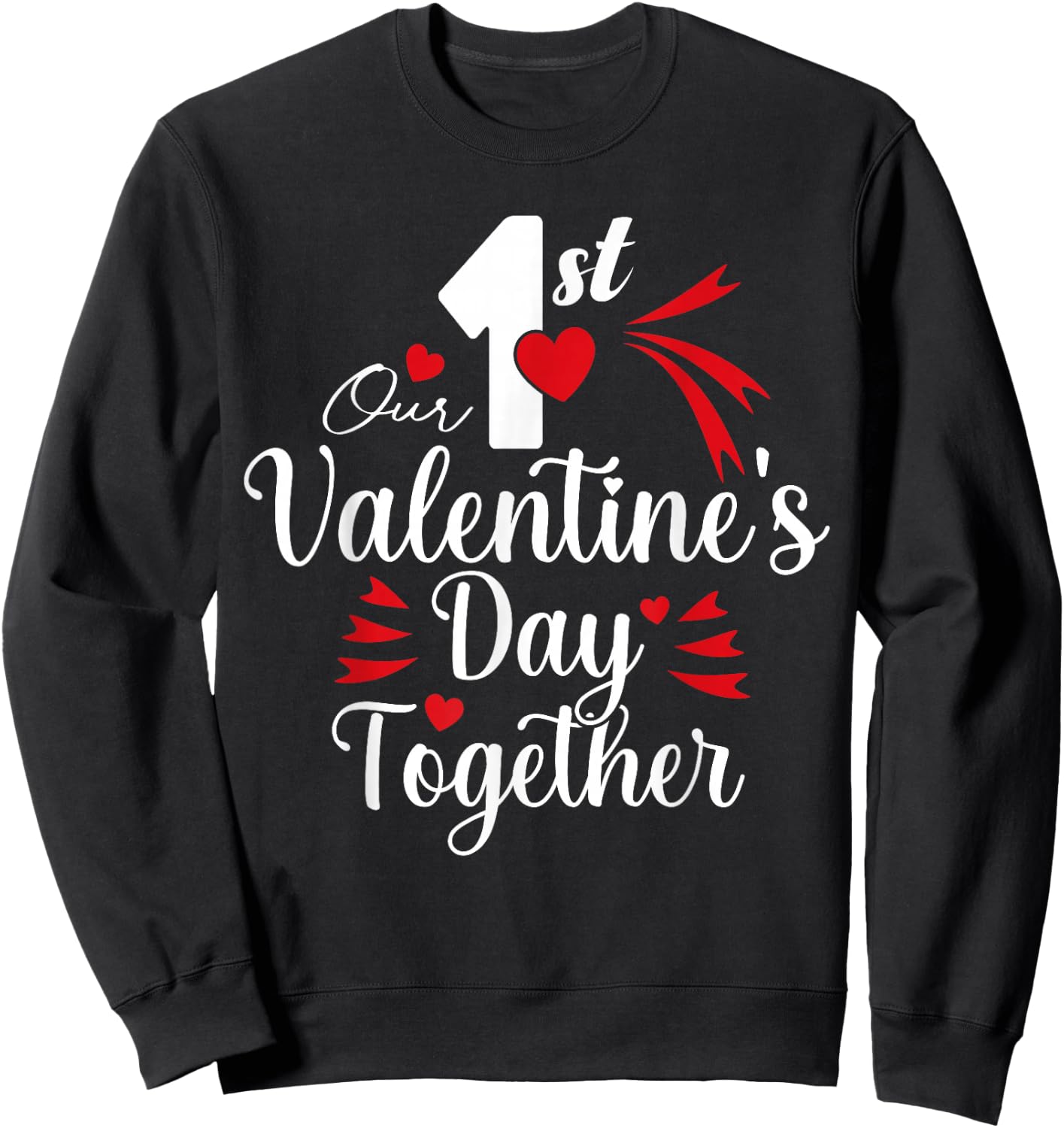 Our First Valentine's Day Valentine's Day Matching Couple Sweatshirt - Sweatshirt | Black