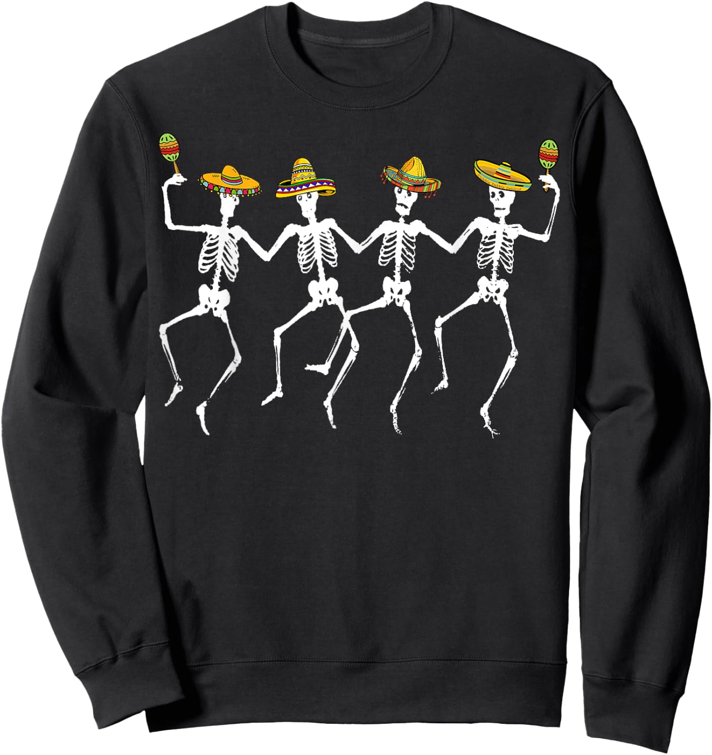 Funny Dancing Skeletons Sombreros Maracas - Cinco de Mayo Sweatshirt - Sweatshirt | Black