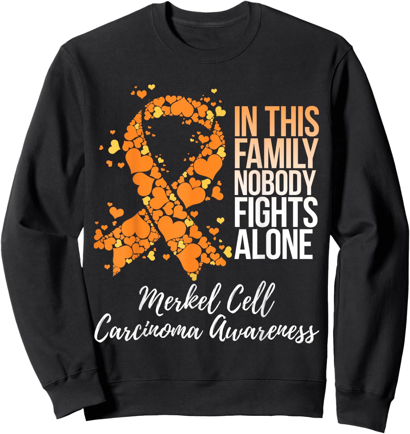 Family Support Merkel Cell Carcinoma Awareness Sweatshirt - Sweatshirt | Black