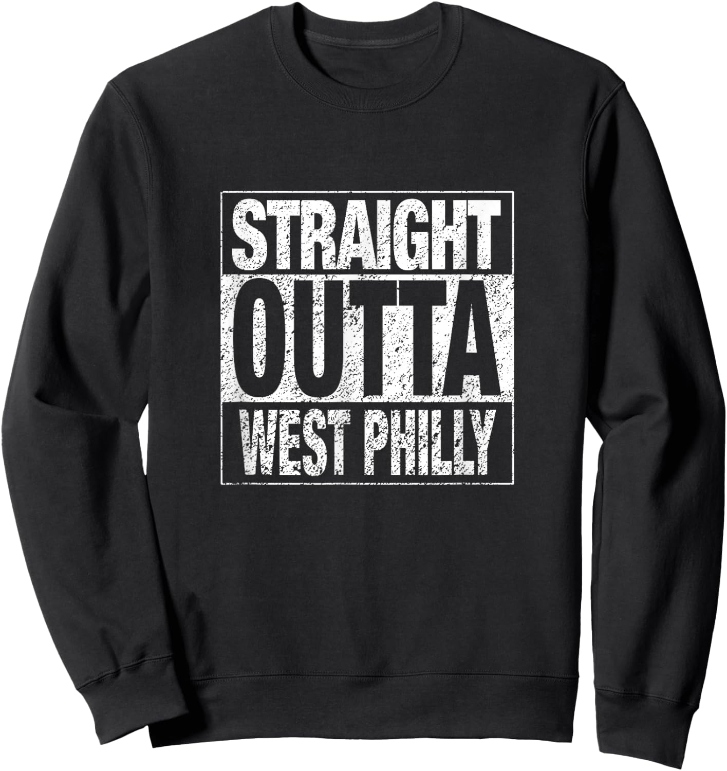Straight Outta West Philly Philadelphia Pride Sweatshirt - Sweatshirt | Black