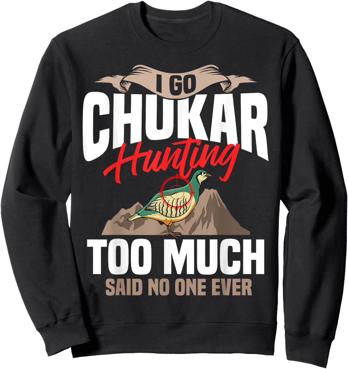 Chukar Hunting Bird Hunter Season Sweatshirt - Sweatshirt | Black