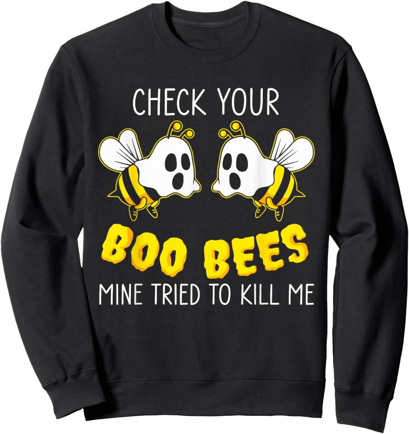 Check Your Boo Bees Mine Tried To Kill Me Breast Cancer Sweatshirt - Sweatshirt | Black