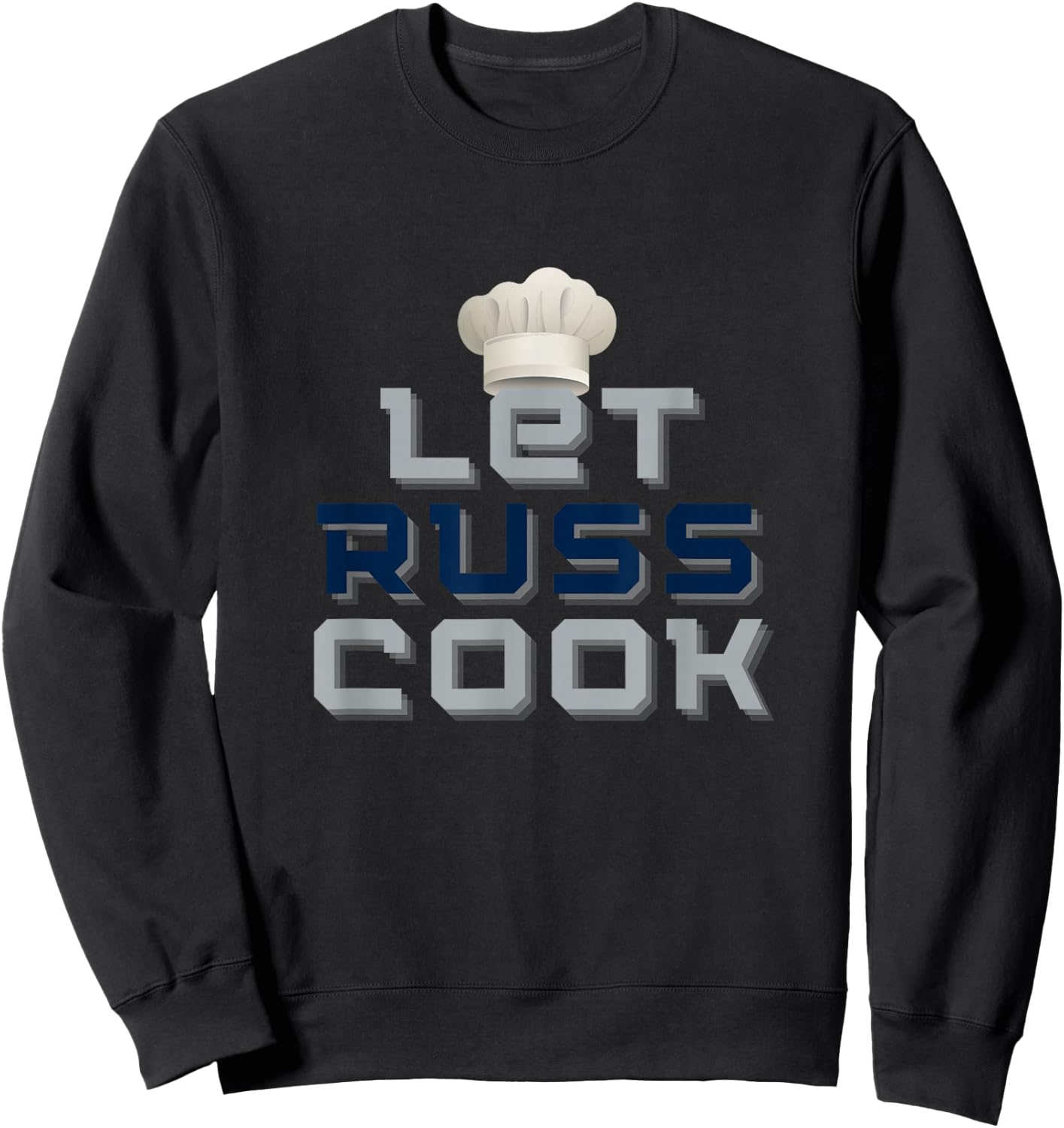 Let Russ Cook - New "Chef Russ" Design Sweatshirt - Sweatshirt | Black