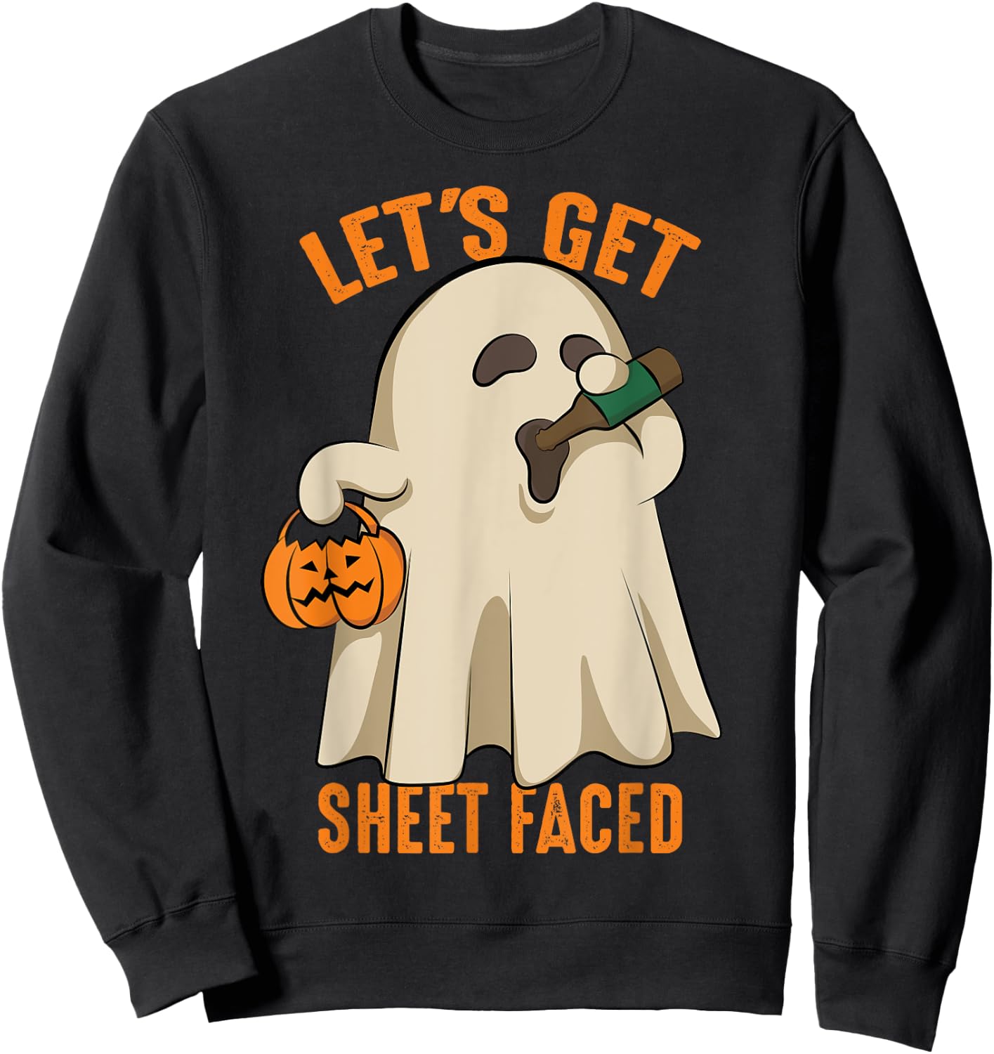 Let's Get Sheet Faced | Funny Halloween Drinking Gift Sweatshirt - Sweatshirt | Black