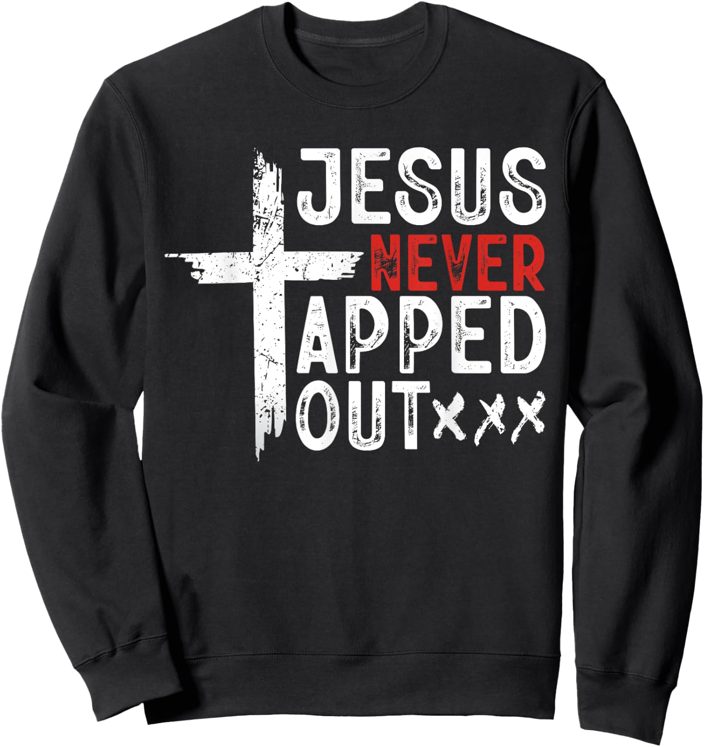 Jesus Never Tapped Out Wrestling Christian Faith Men Women Sweatshirt - Sweatshirt | Black