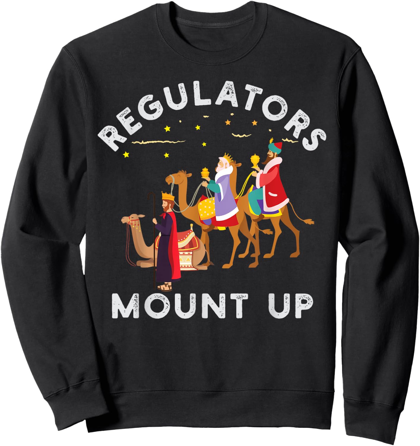 Three Kings’ Day Epiphany Regulators Mount Up Sweatshirt - Sweatshirt | Black