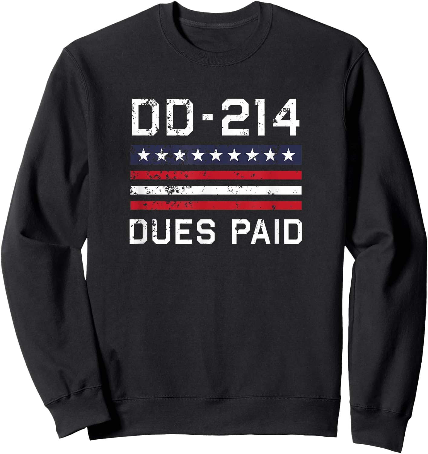 DD-214 Dues Paid US Military Veteran Alumni Served Flag Sweatshirt - Sweatshirt | Black