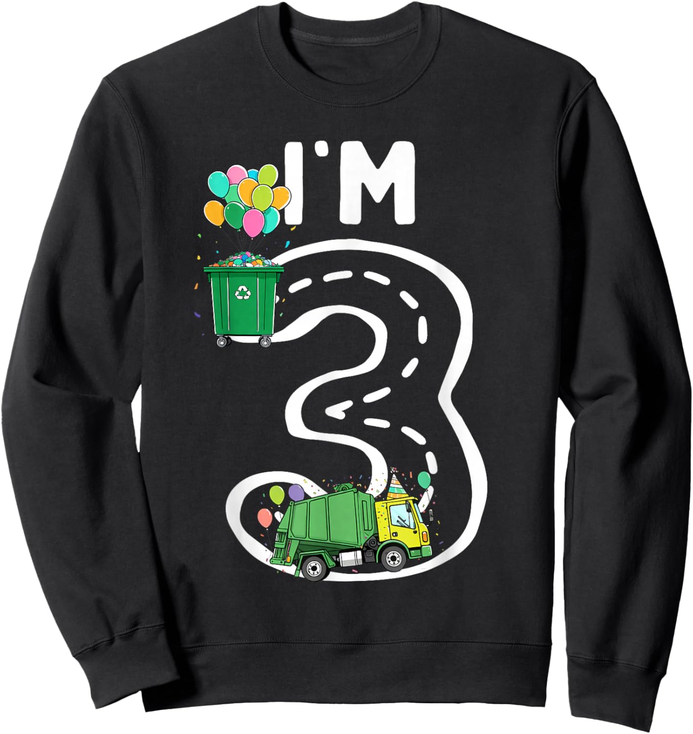 I'm 3 Three Years Old Garbage Truck 3rd Birthday Boy Kids Sweatshirt - Sweatshirt | Black