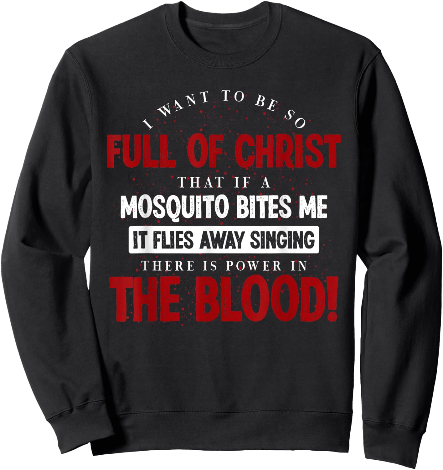 Holy Bible There Is Power In The Blood Prayer Sweatshirt - Sweatshirt | Black