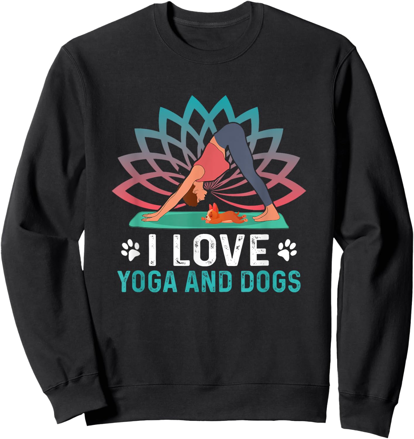 Yoga And Dogs Meditation Women Yoga Saying Funny Yoga Dog Sweatshirt - Sweatshirt | Black