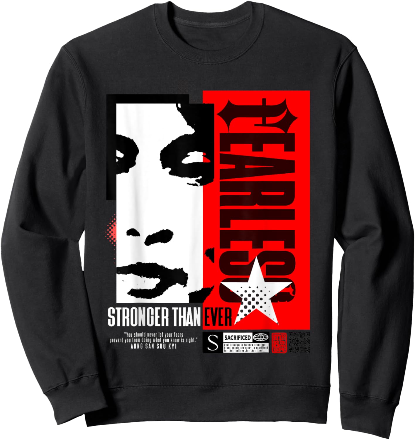 Fearless (Aung San Suu Kyi's Quote) Sweatshirt - Sweatshirt | Black