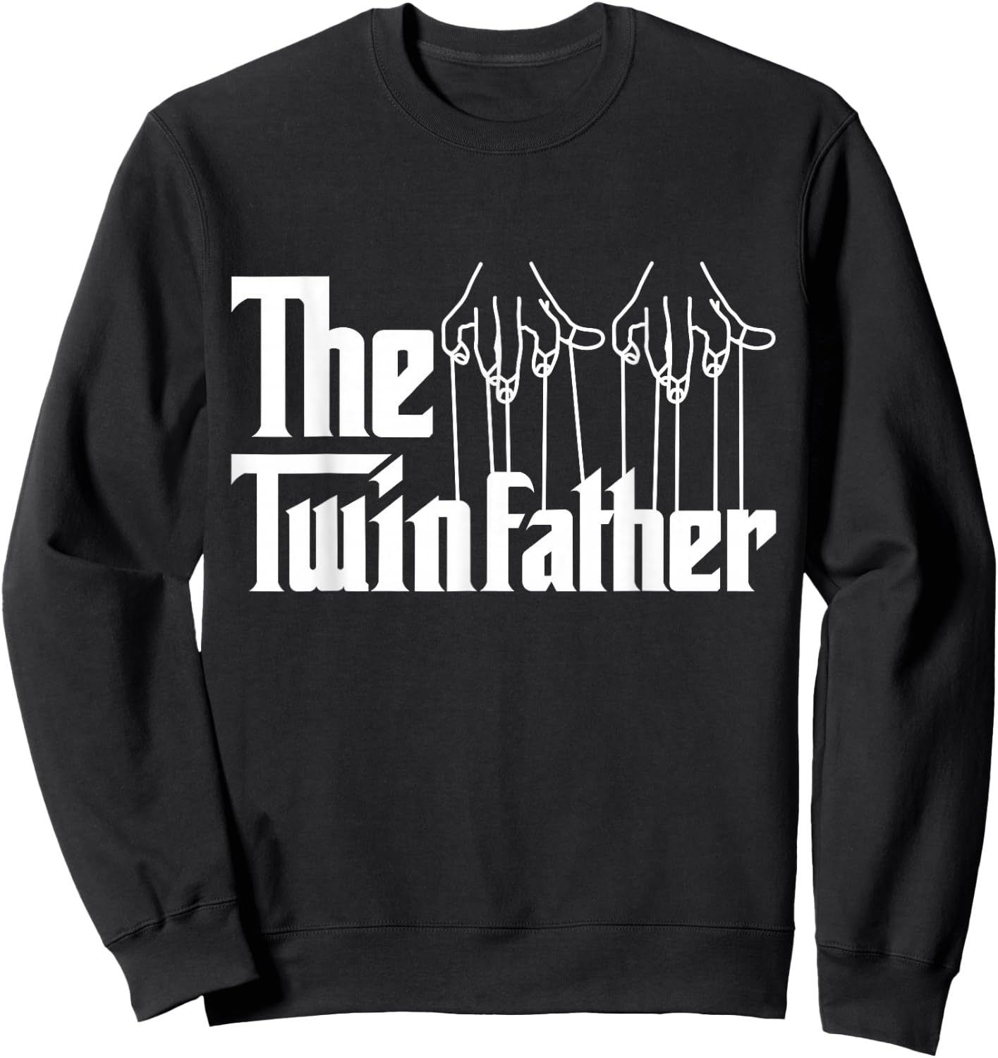 The twin father funny father of twins Sweatshirt - Sweatshirt | Black