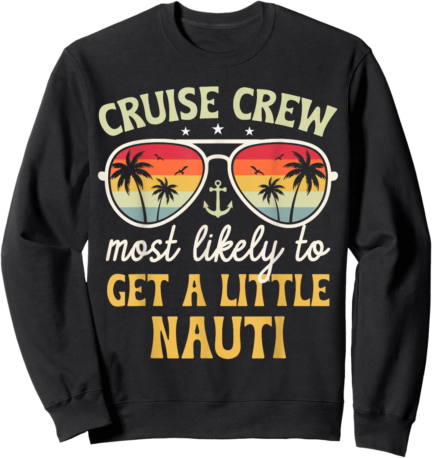 Most Likely To Get Little Nauti Matching Family Cruise 2025 Sweatshirt - Sweatshirt | Black