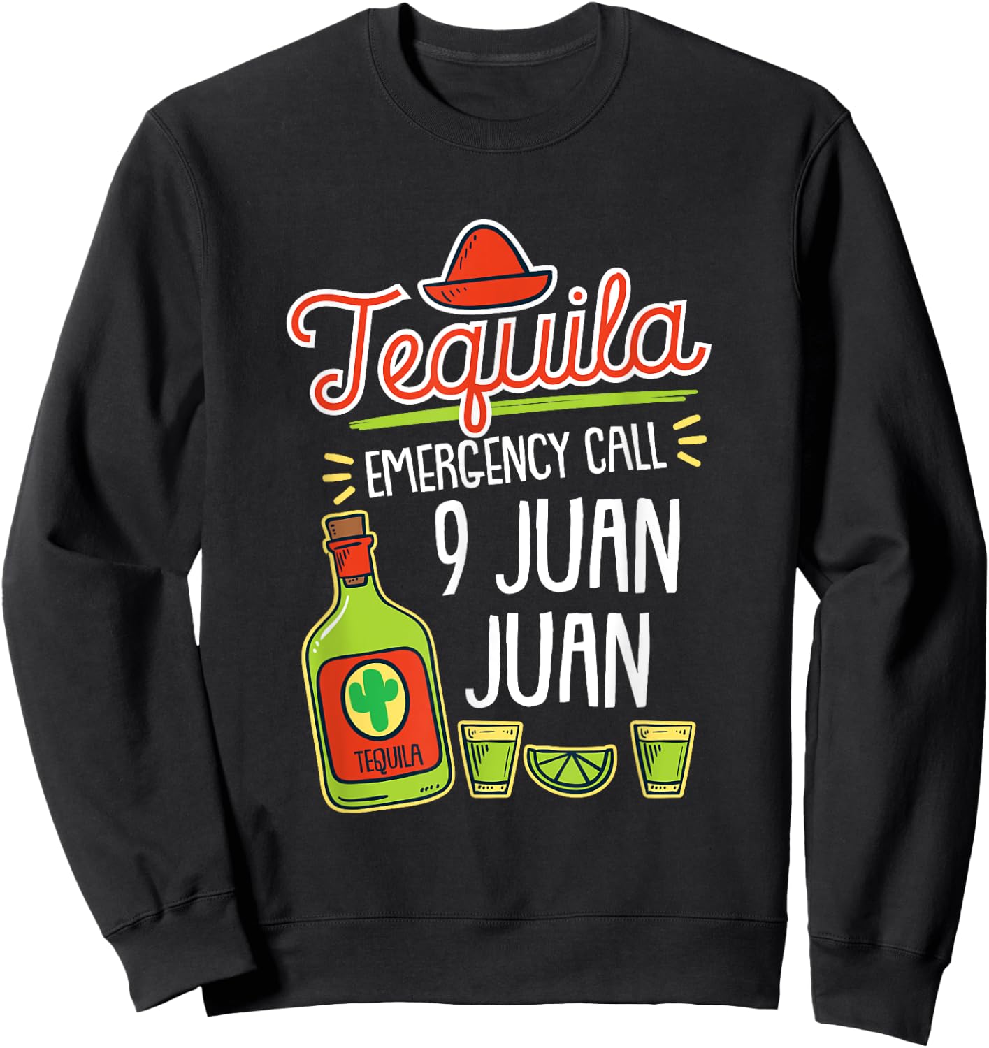 Tequila Emergency, Funny Tequila Shirt, Liquor Sweatshirt - Sweatshirt | Black
