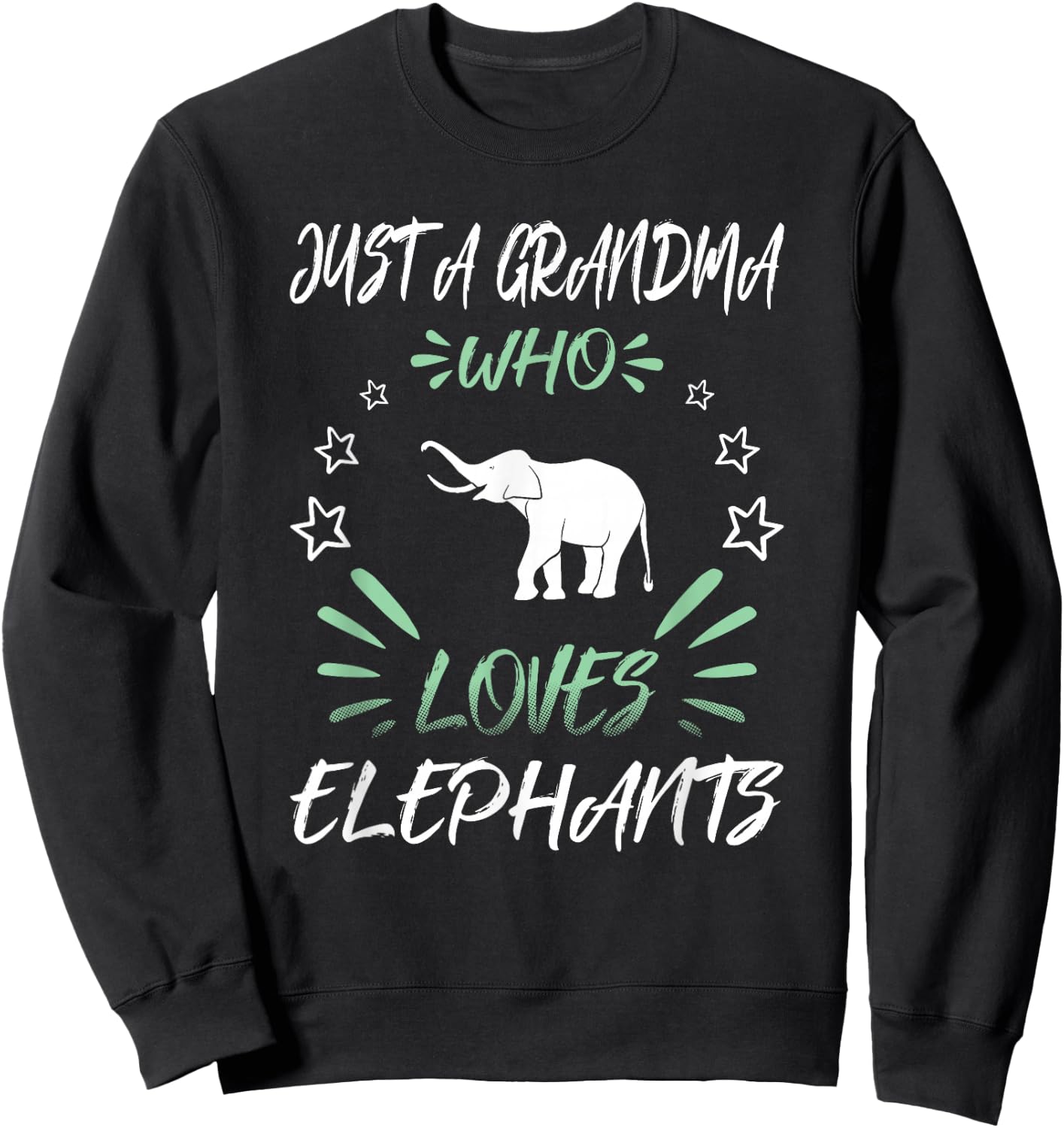 Just A Grandma Who Loves Elephants Sweatshirt - Sweatshirt | Black