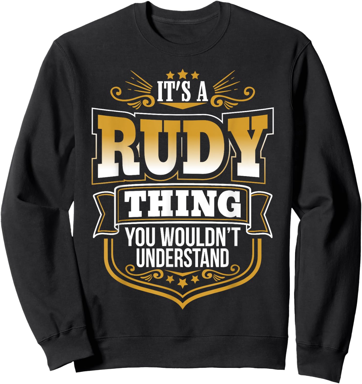 It's a RUDY thing you wouldn't Understand Xmas Sweatshirt - Sweatshirt | Black