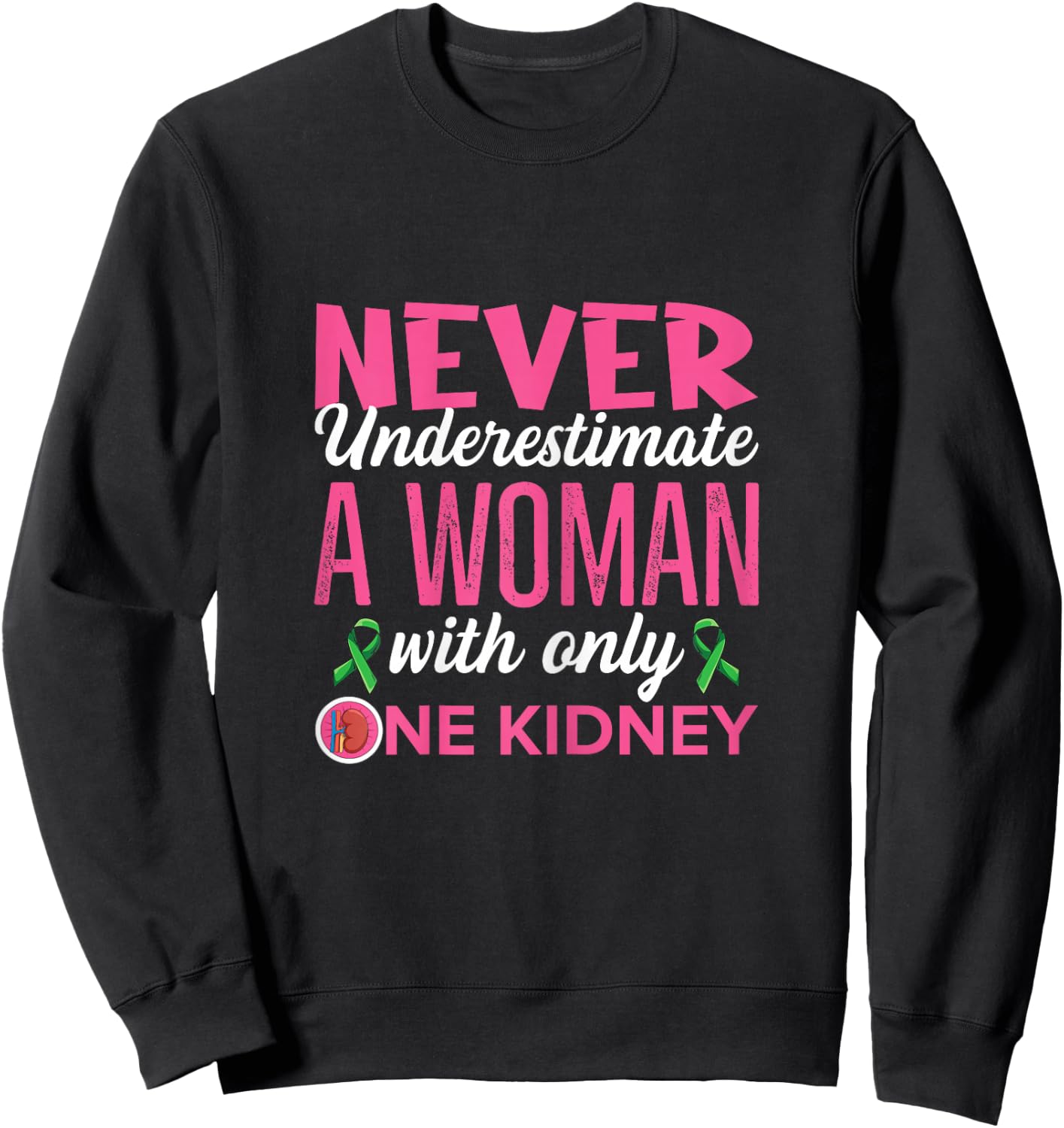 Organ Donation Quote for Your Kidney Donor Wife Sweatshirt - Sweatshirt | Black