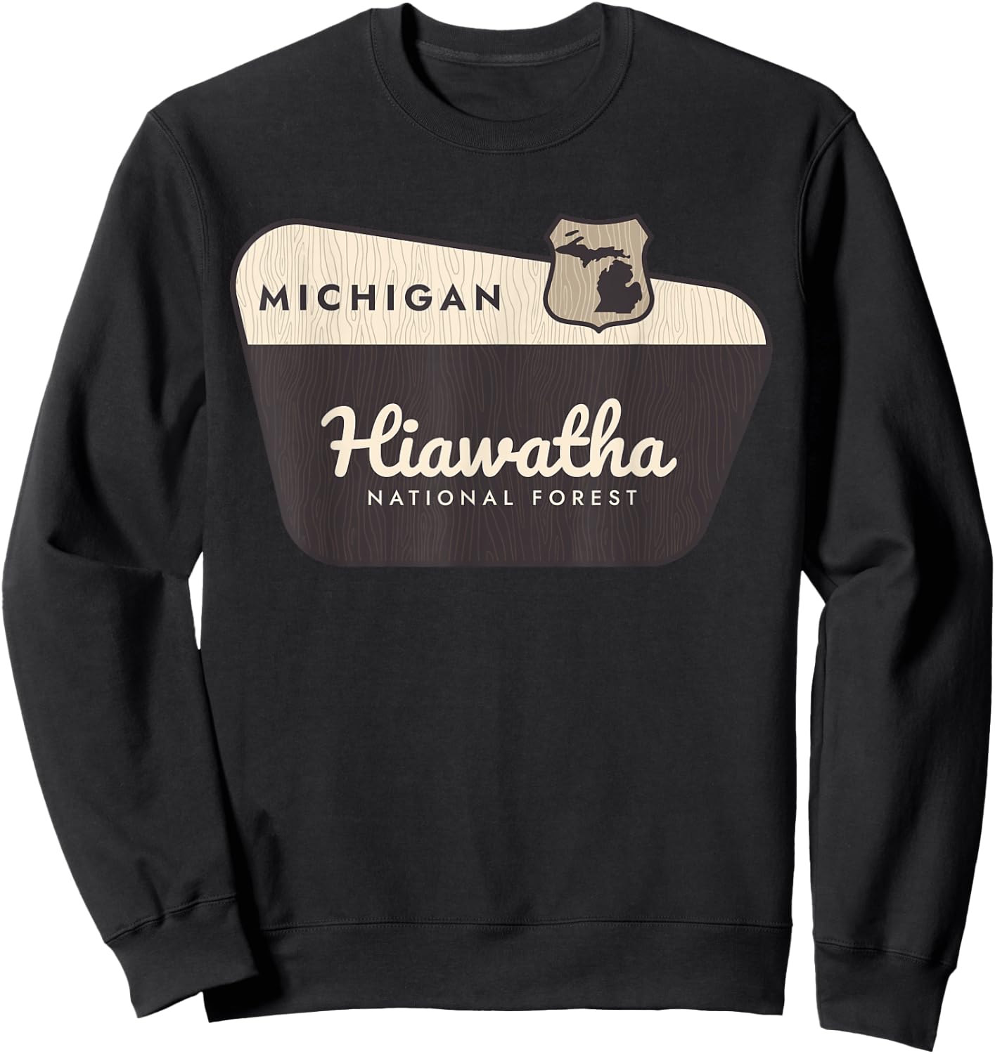 Hiawatha National Forest Michigan Welcome Sign Road Trip Sweatshirt - Sweatshirt | Black
