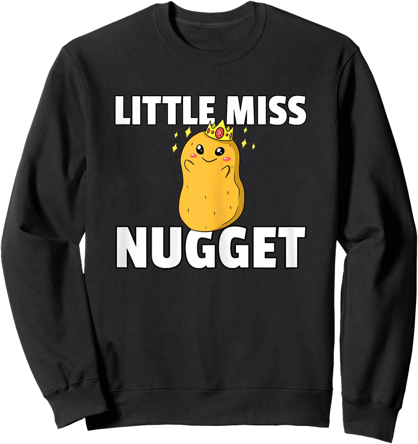 Chicken Nugget Gift Girls Funny Chicken Nuggs Sweatshirt - Sweatshirt | Black