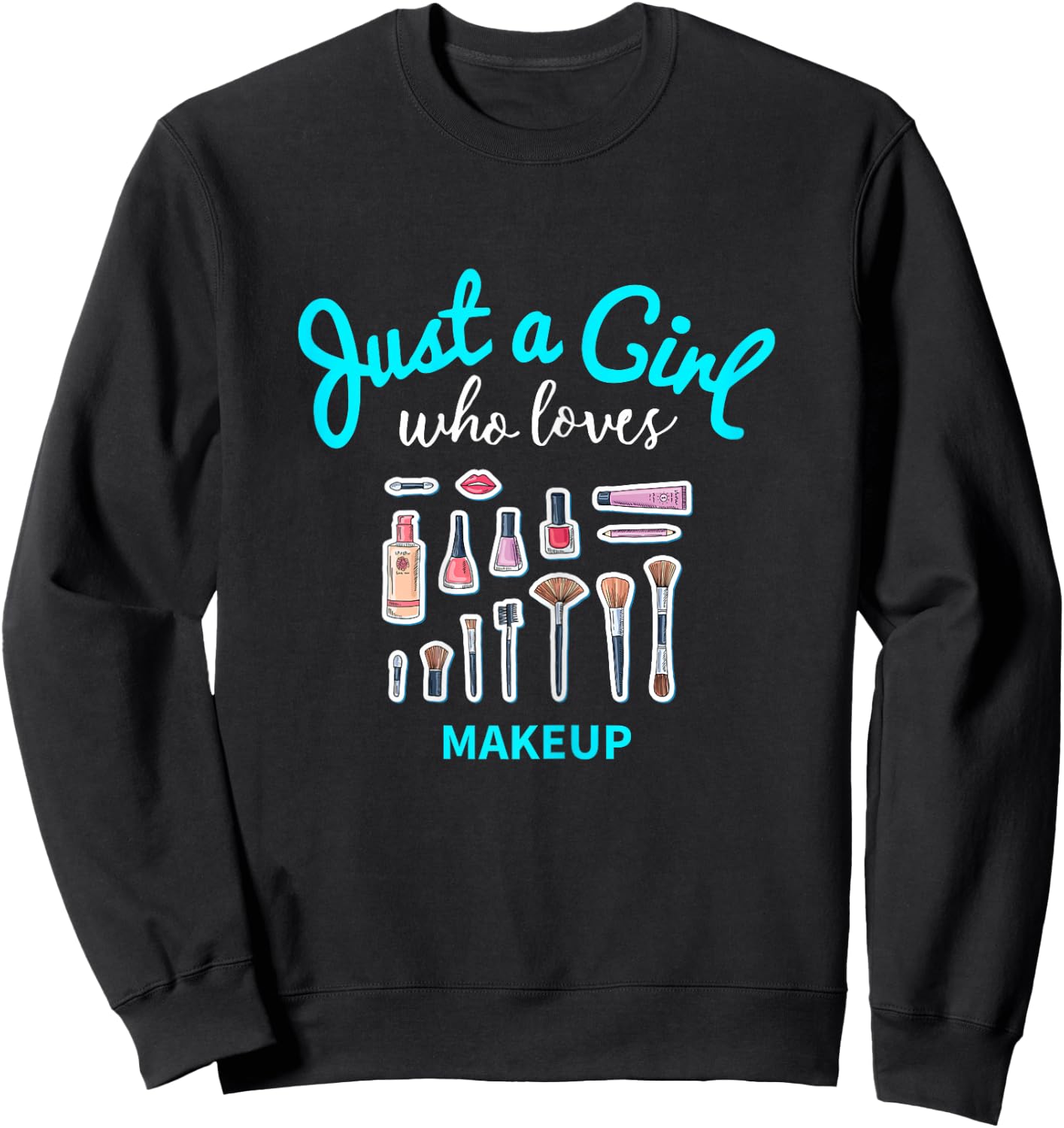 Girls Makeup Shirt | Kids Makeup Sweatshirt - Sweatshirt | Black