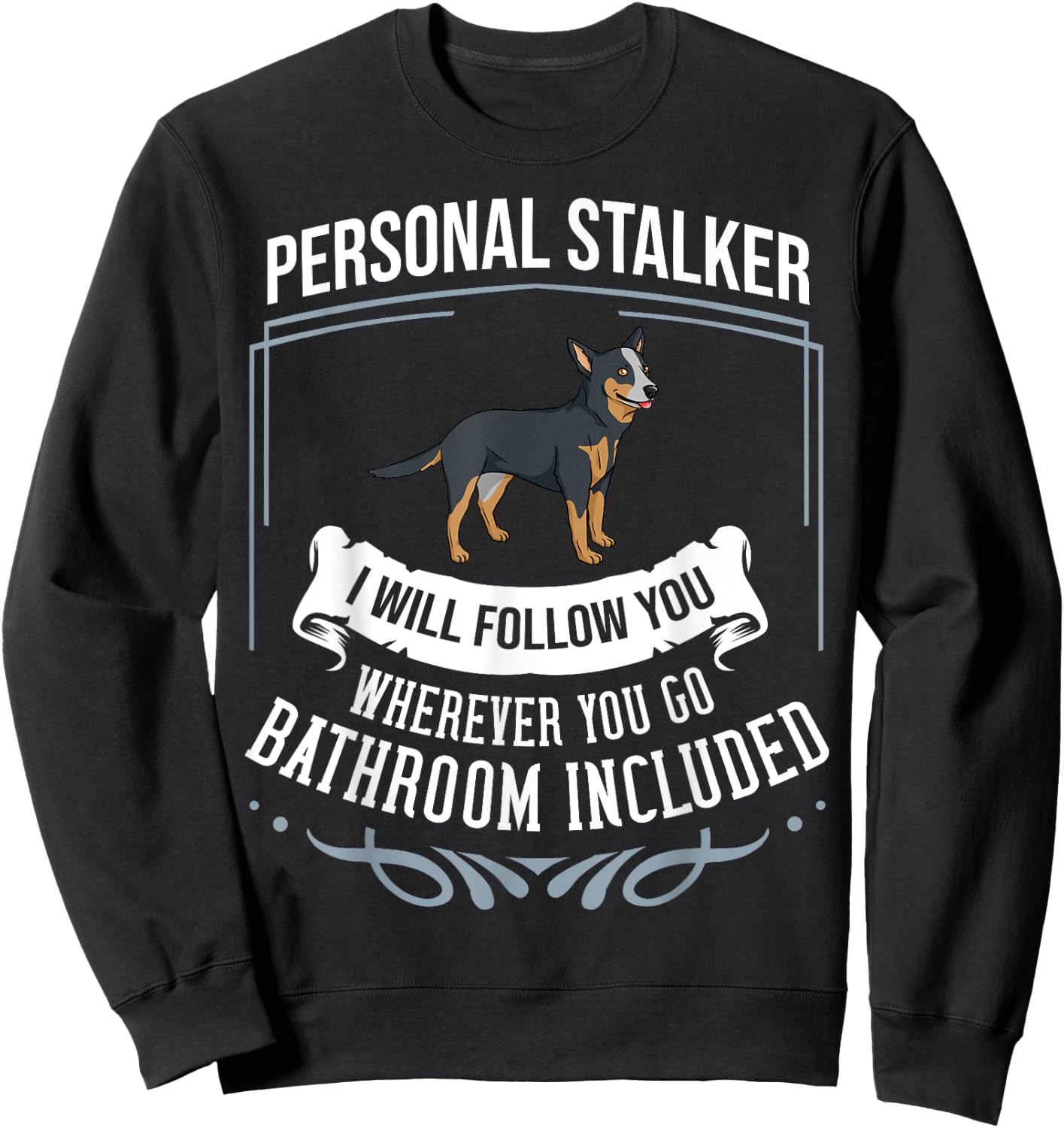 Australian Cattle Dog Heeler Puppies Owner Lover Sweatshirt - Sweatshirt | Black