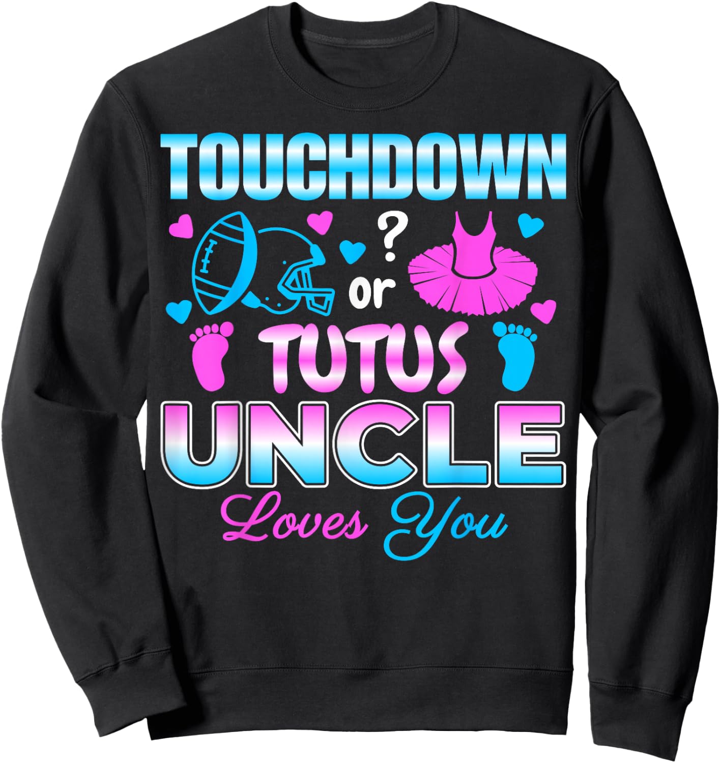 Touchdown or Tutus Uncle Baby Shower Gender Reveal Party Sweatshirt - Sweatshirt | Black