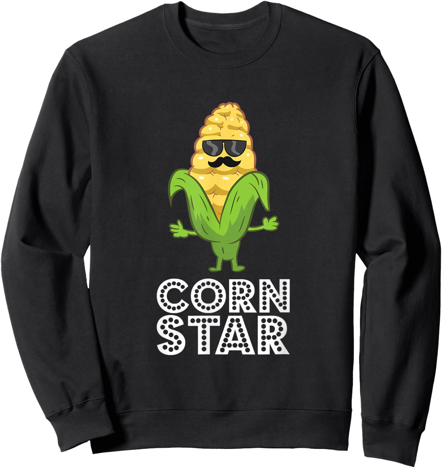 Funny Corn Star With Sunglasses Gift Corn Farmer Sweatshirt - Sweatshirt | Black