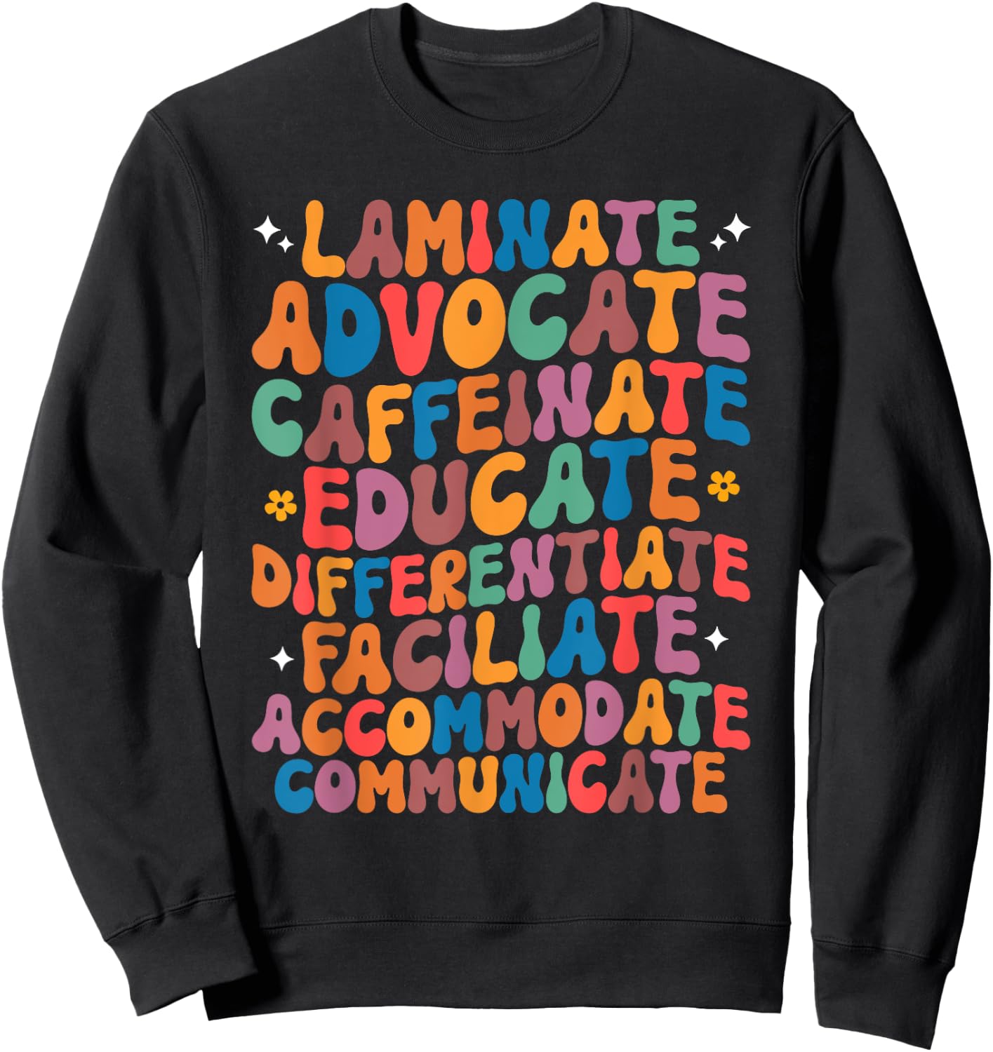 Sped Caffeinate Advocate Laminate Educate Teacher Men Women Kids Sweatshirt - Sweatshirt | Black
