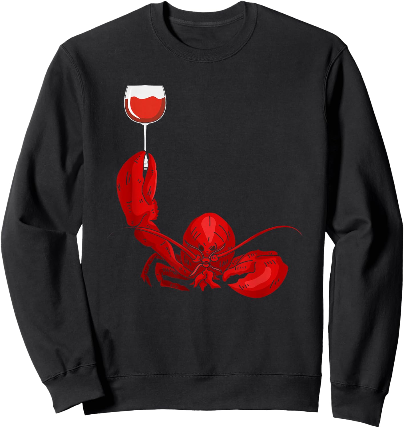 Lobster and Wine Drinking for Wine Seafood Lover Sweatshirt - Sweatshirt | Black