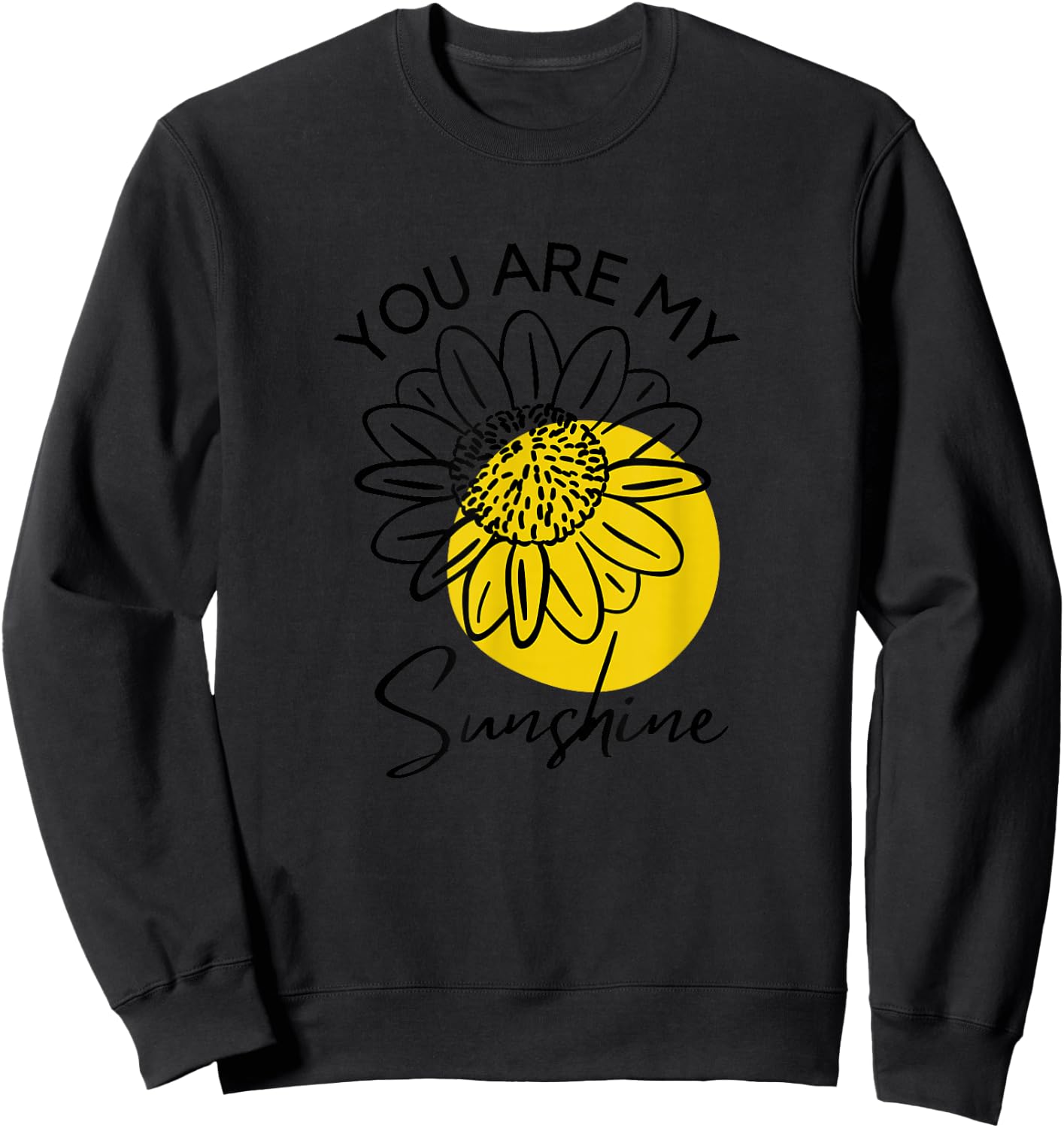 Women's Summer You Are My Sunshine Sunflower Garden Graphic Sweatshirt - Sweatshirt | Black