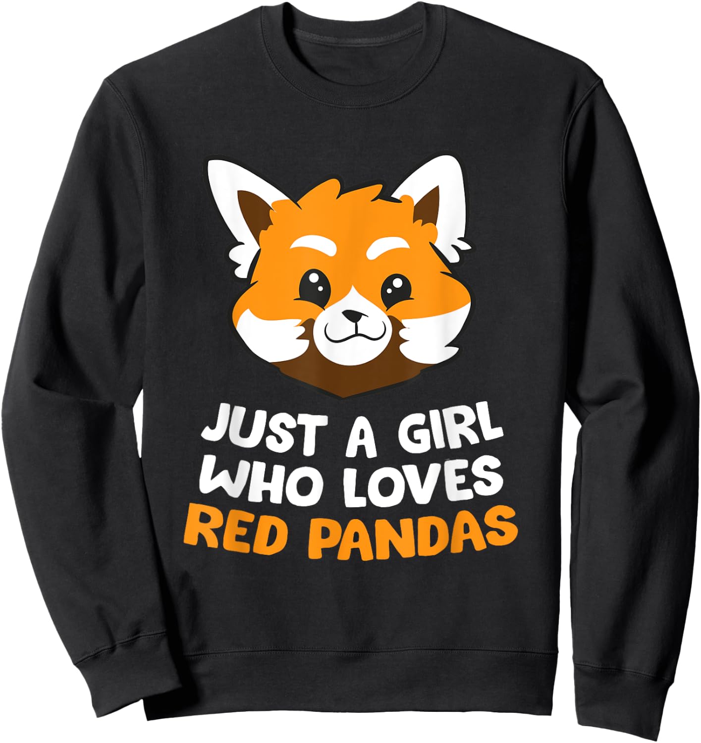 Just a Girl Who Loves Red Pandas Sweatshirt - Sweatshirt | Black