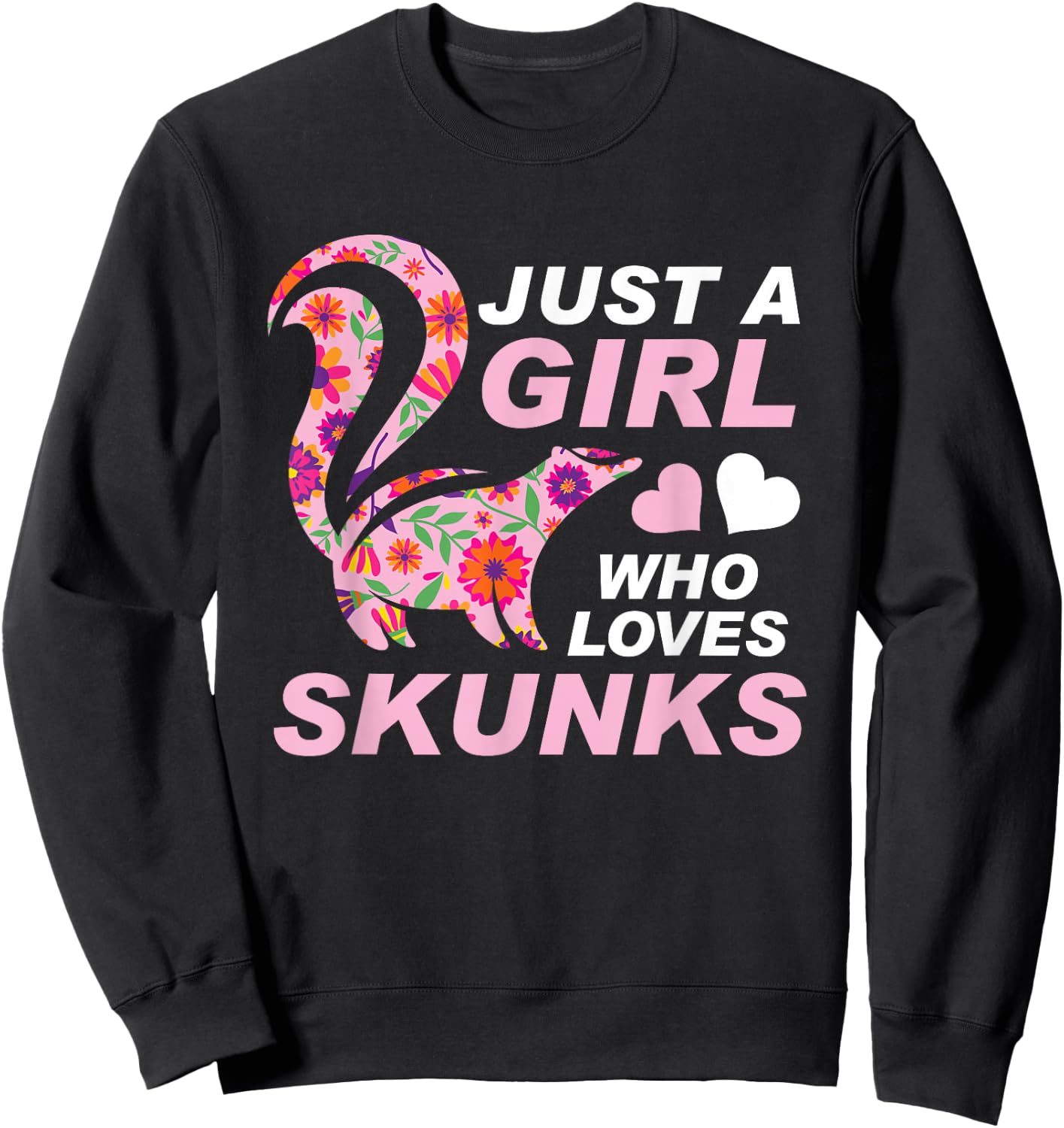 Just A Girl Who Loves Skunks Vintage Retro Skunk Gift Sweatshirt - Sweatshirt | Black