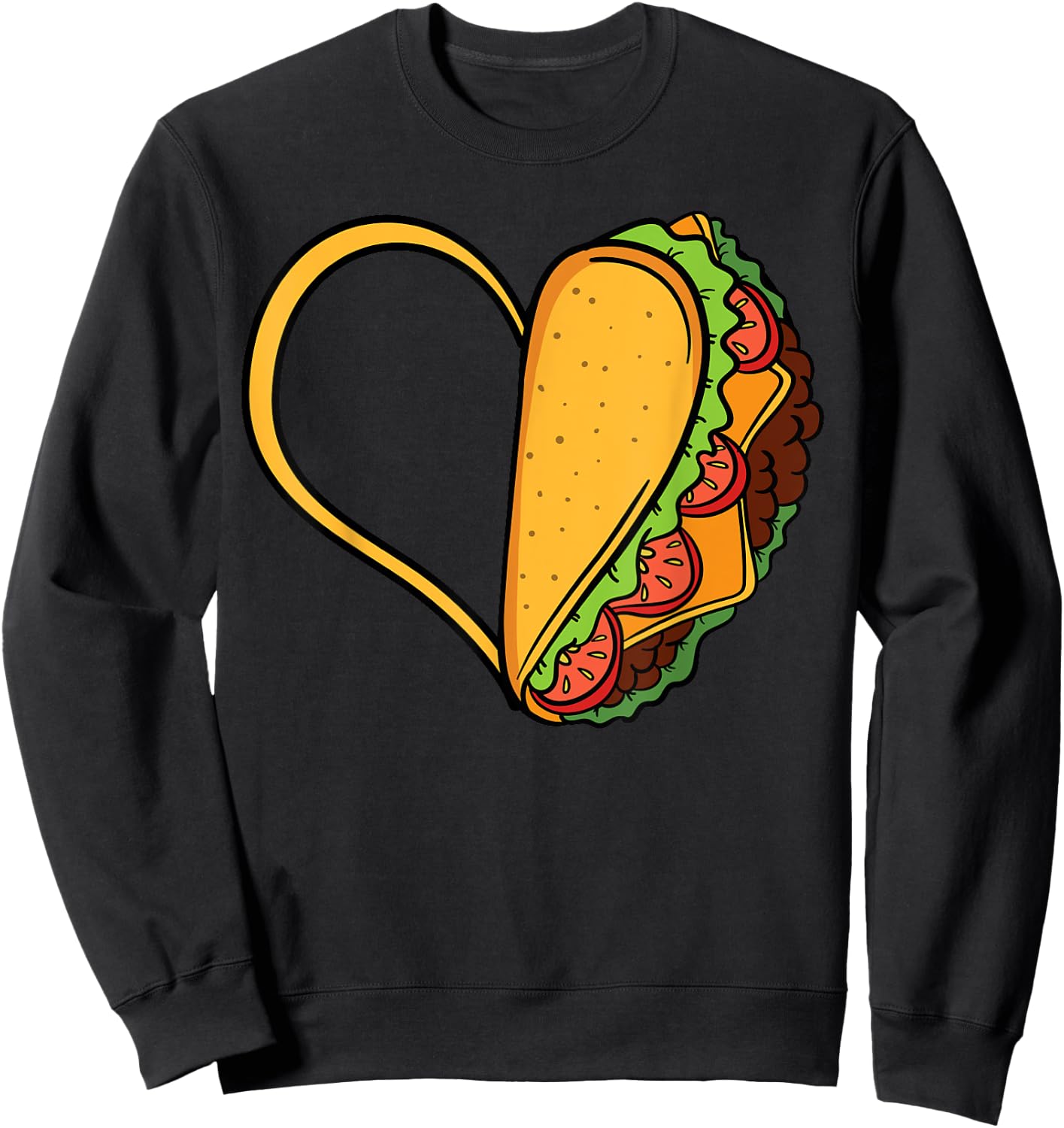 Tacos Heart Mexican Dish Street Food Chili Taquitos Flautas Sweatshirt - Sweatshirt | Black