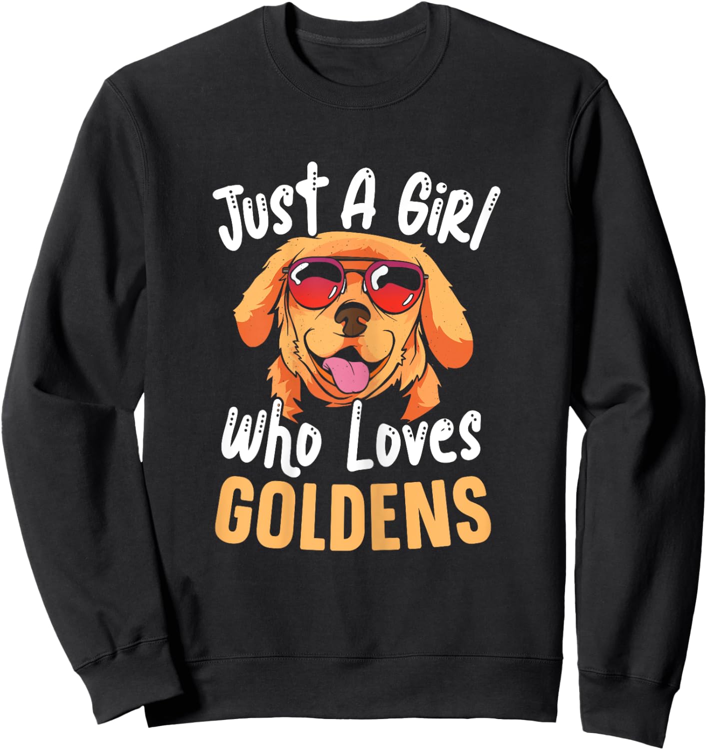 Just A Girl Who Loves Goldens Golden Retriever Dog Lady Sweatshirt - Sweatshirt | Black