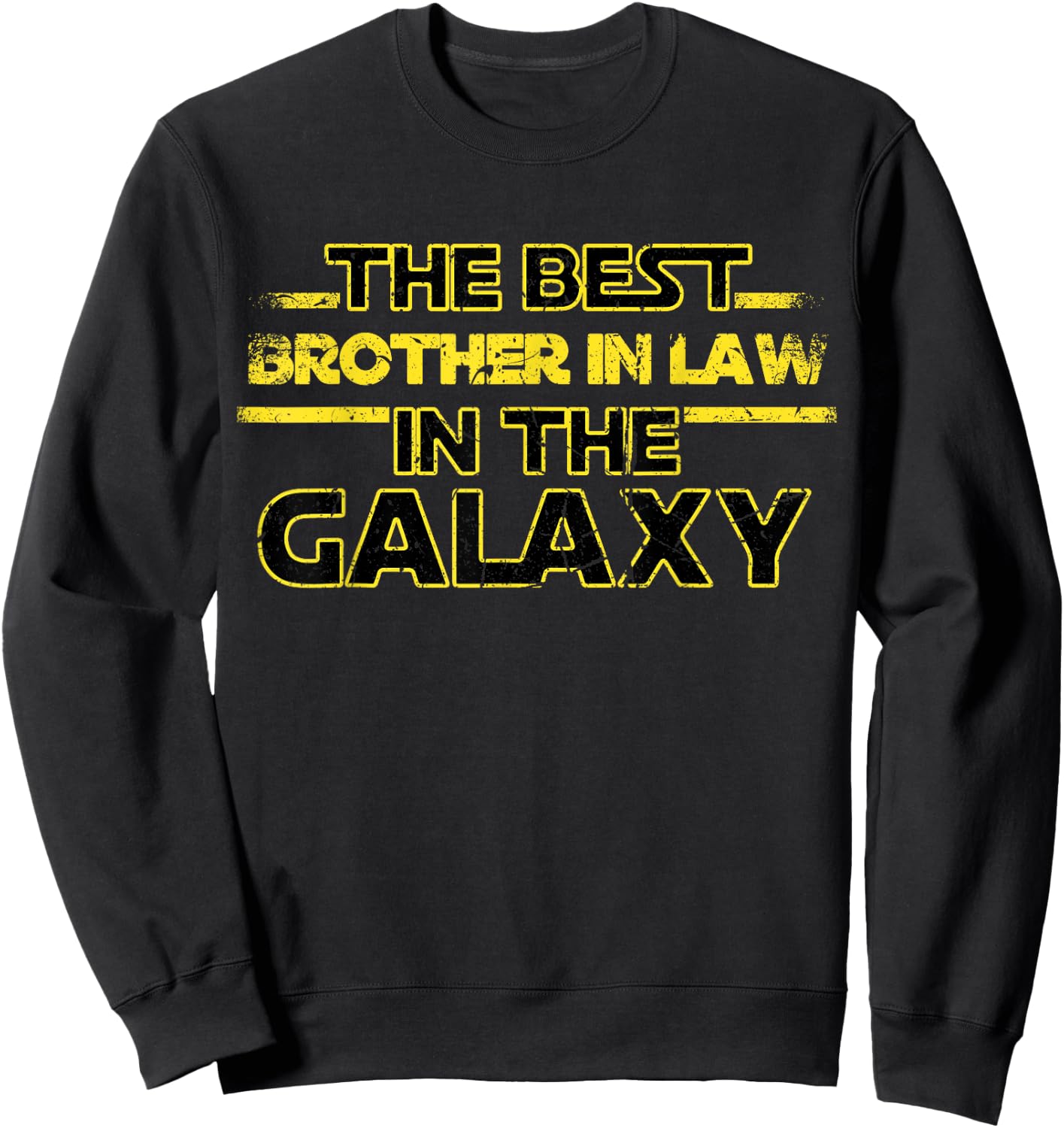 Best Brother in Law of the Galaxy Brother-In-Law Vintage Sweatshirt - Sweatshirt | Black